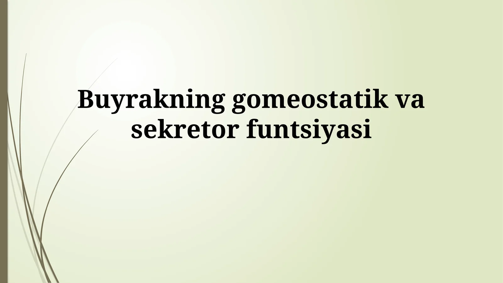 Buyrakning gomeostatik vasekretorfuntsiyasi
