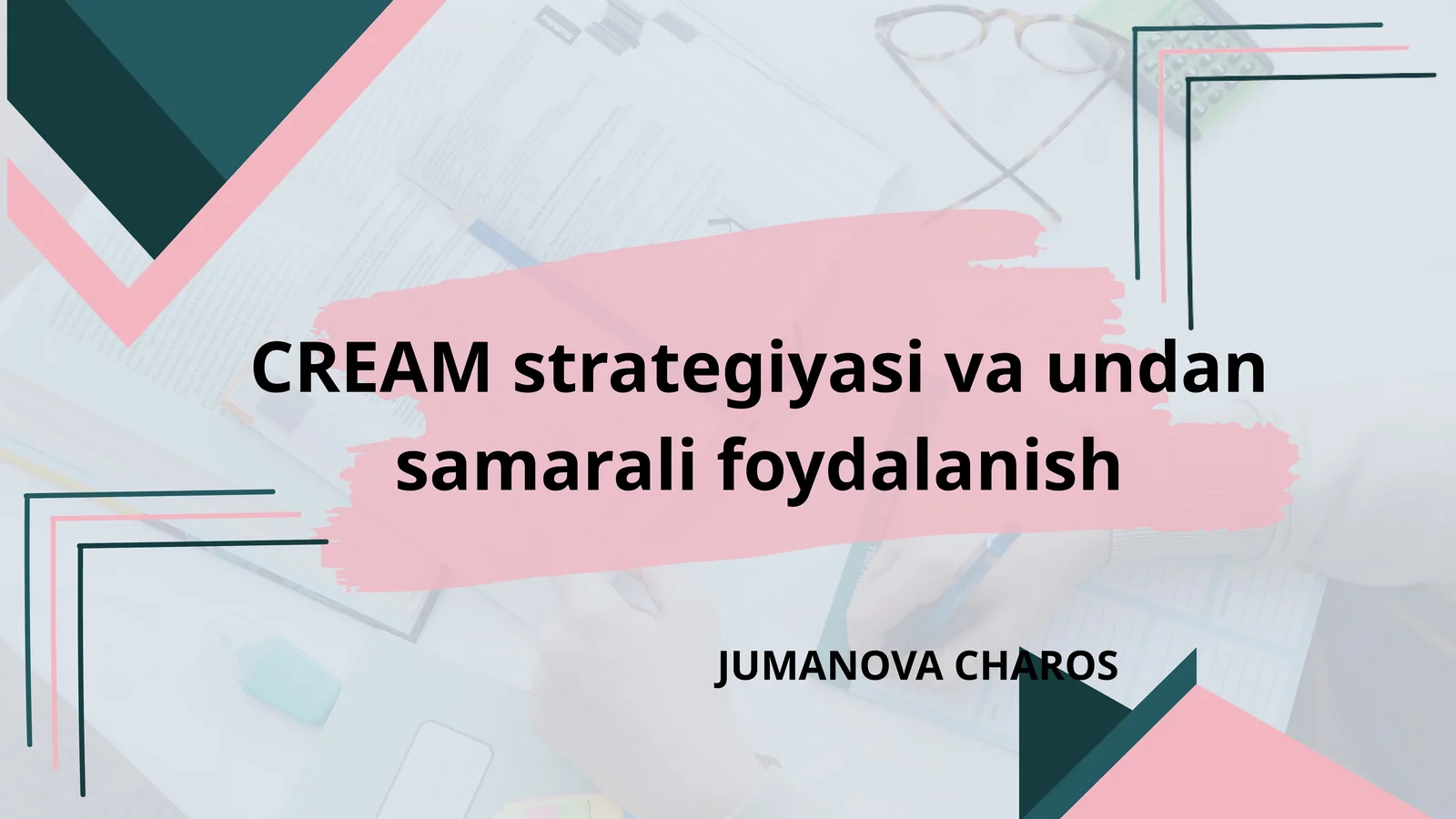 CREAM strategiyasi va undan samarali foydalanish
