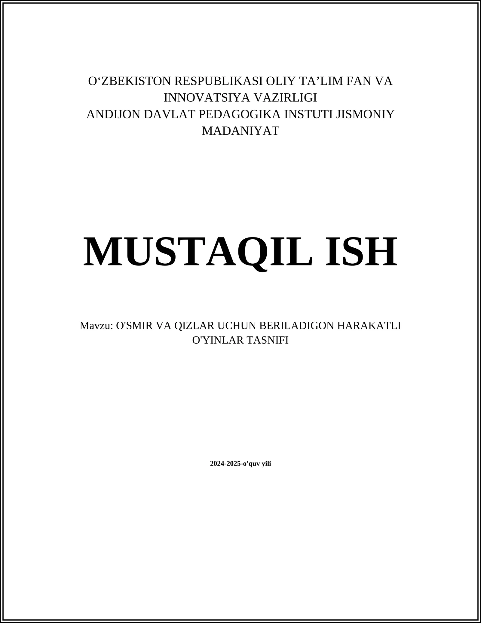 O'SMIR VA QIZLAR UCHUN BERILADIGON HARAKATLI O'YINLAR TASNIFI