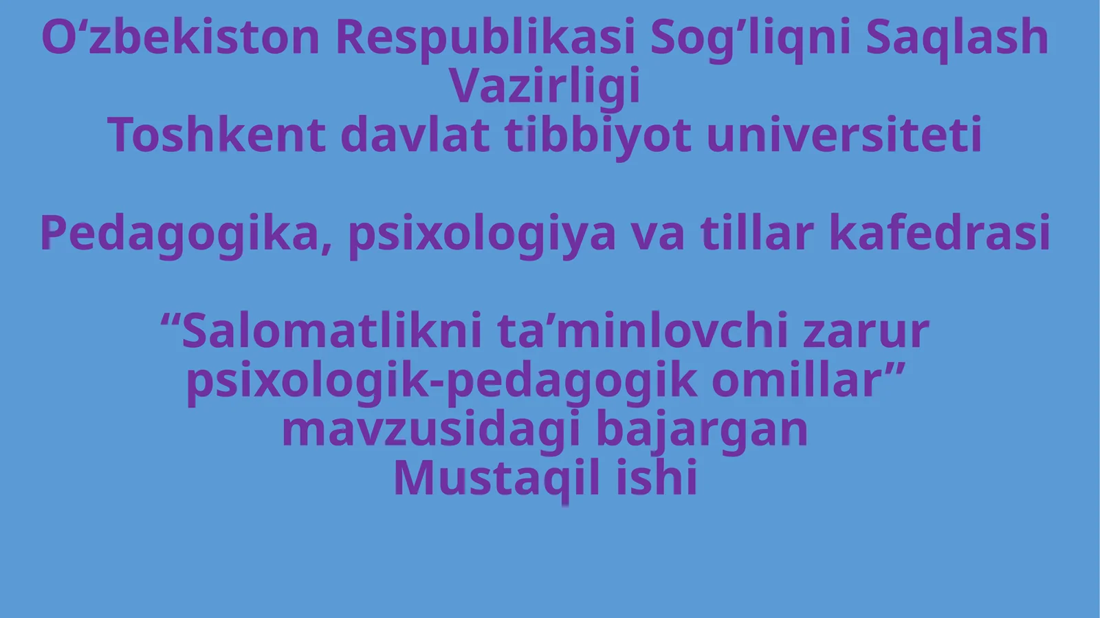 Salomatlikni ta’minlovchi zarur psixologik-pedagogik omillar