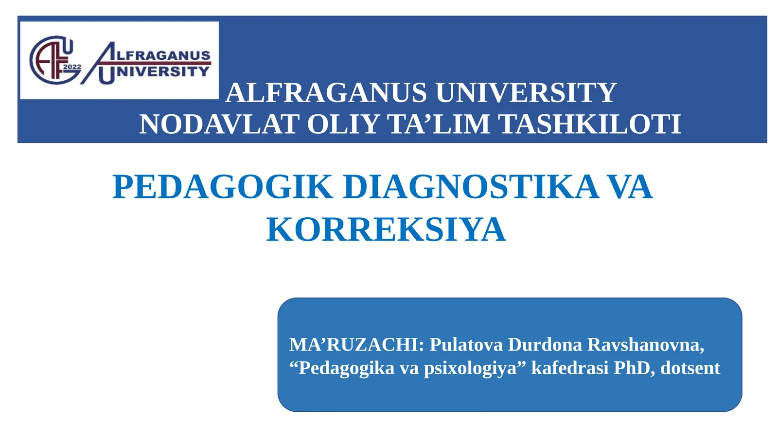 PEDAGOGNI DIAGNOSTIK FAOLIYATINING ASOSIY FUNKSIYALARI, TURLARI VA TIPLARI