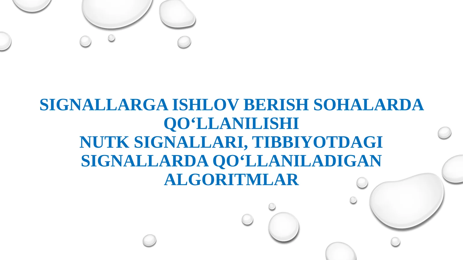 Signallarga ishlov berish sohalarda qo‘llanilishi