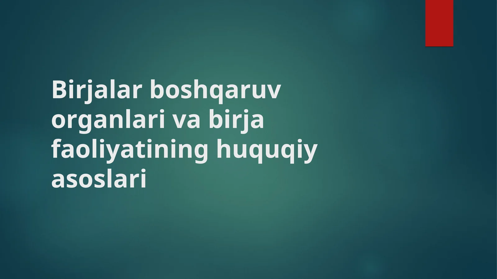 Birjalar bоshqaruv оrganlari va birjafaоliyatining huquqiy asоslari