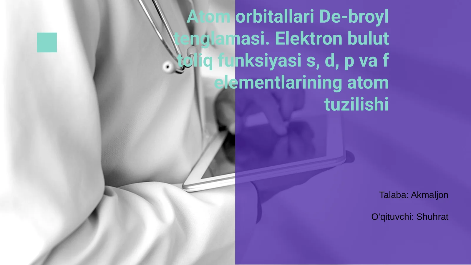 Atom orbitallari va De-Broyl tenglamasi