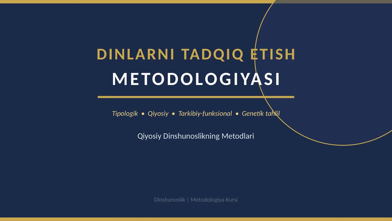 DINLARNI TADQIQ ETISH METODOLOGIYASI
