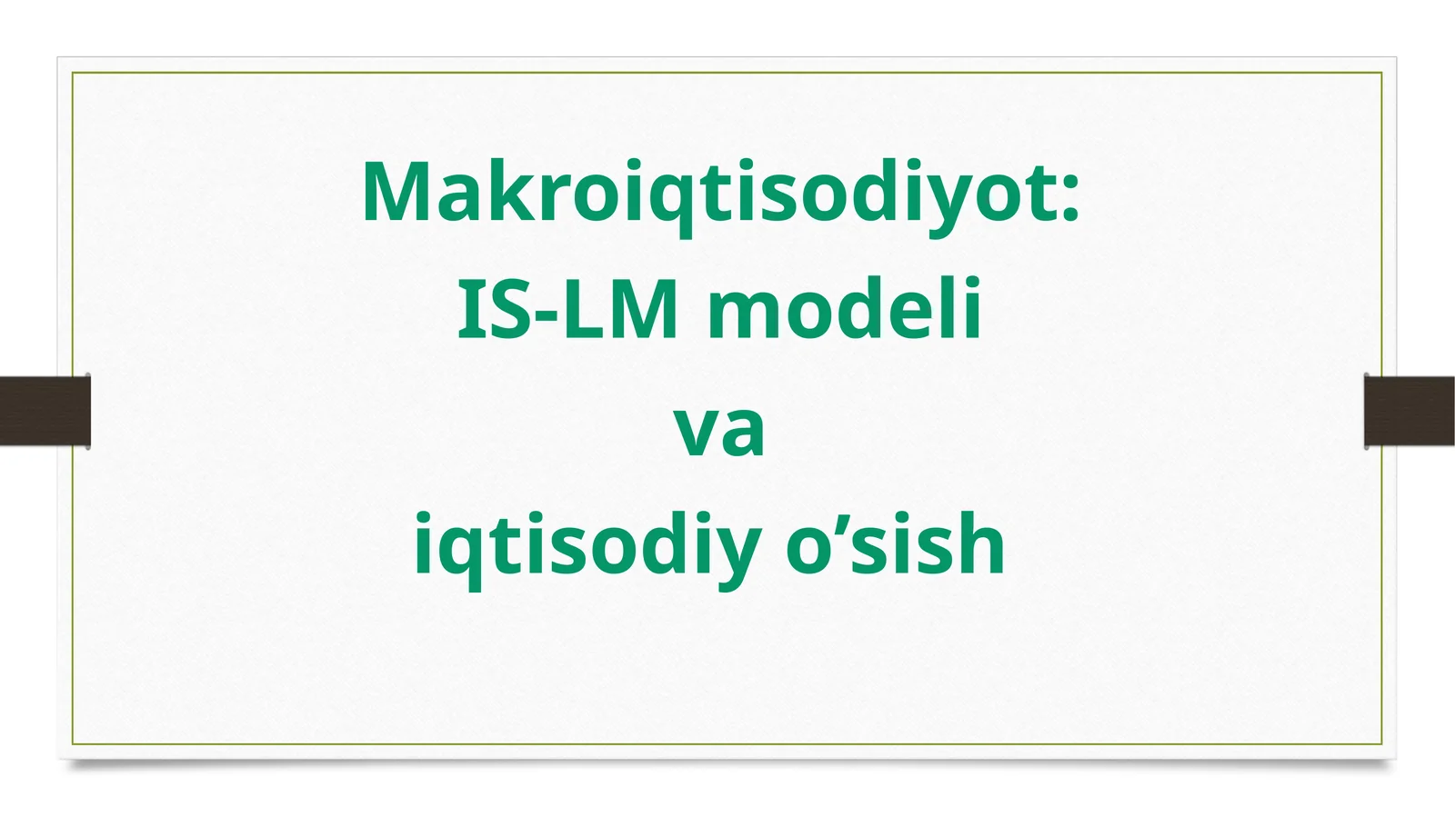 Makroiqtisodiyot IS-LM modeli va iqtisodiy o’sish