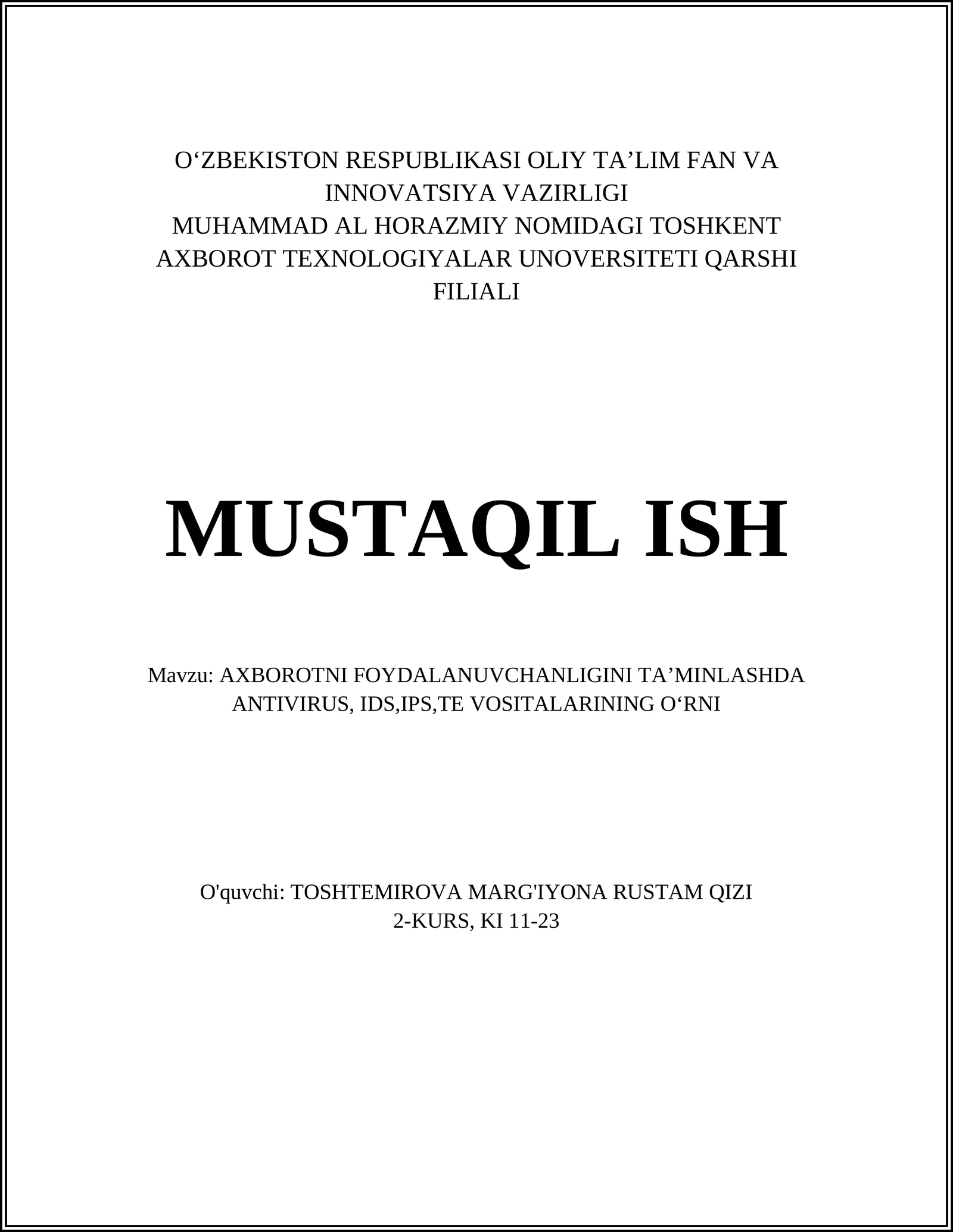 AXBOROTNI FOYDALANUVCHANLIGINI TA’MINLASHDA ANTIVIRUS, IDS,IPS,TE VOSITALARINING O‘RNI
