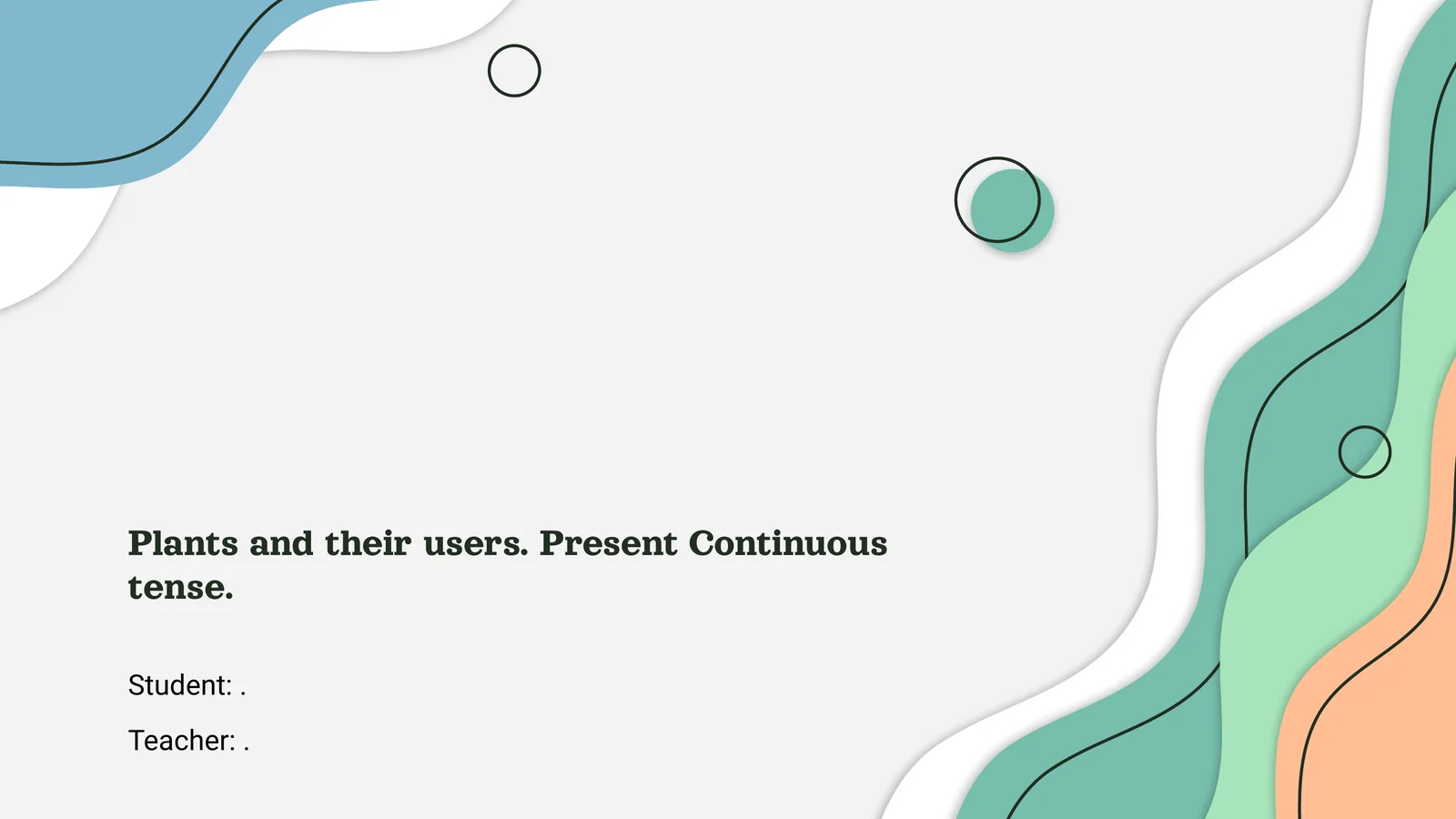Plants and their users. Present Continuous tense