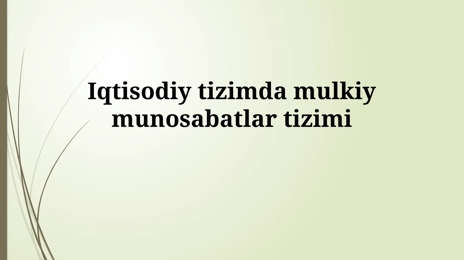 Iqtisodiy tizimda mulkiymunosabatlartizimi