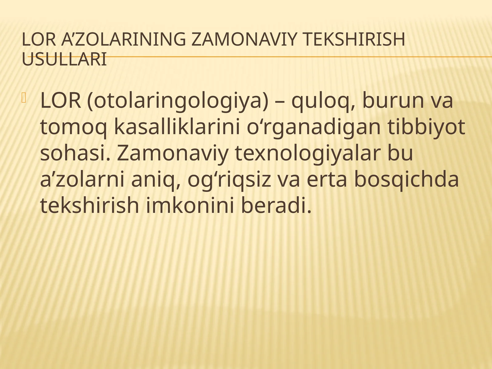 LOR a’zolarining zamonaviy tekshirish usullari