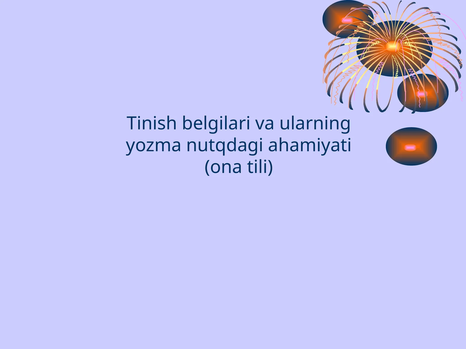 Tinish belgilari va ularning yo'zma nutqda gi ahamiyati (ona tili)
