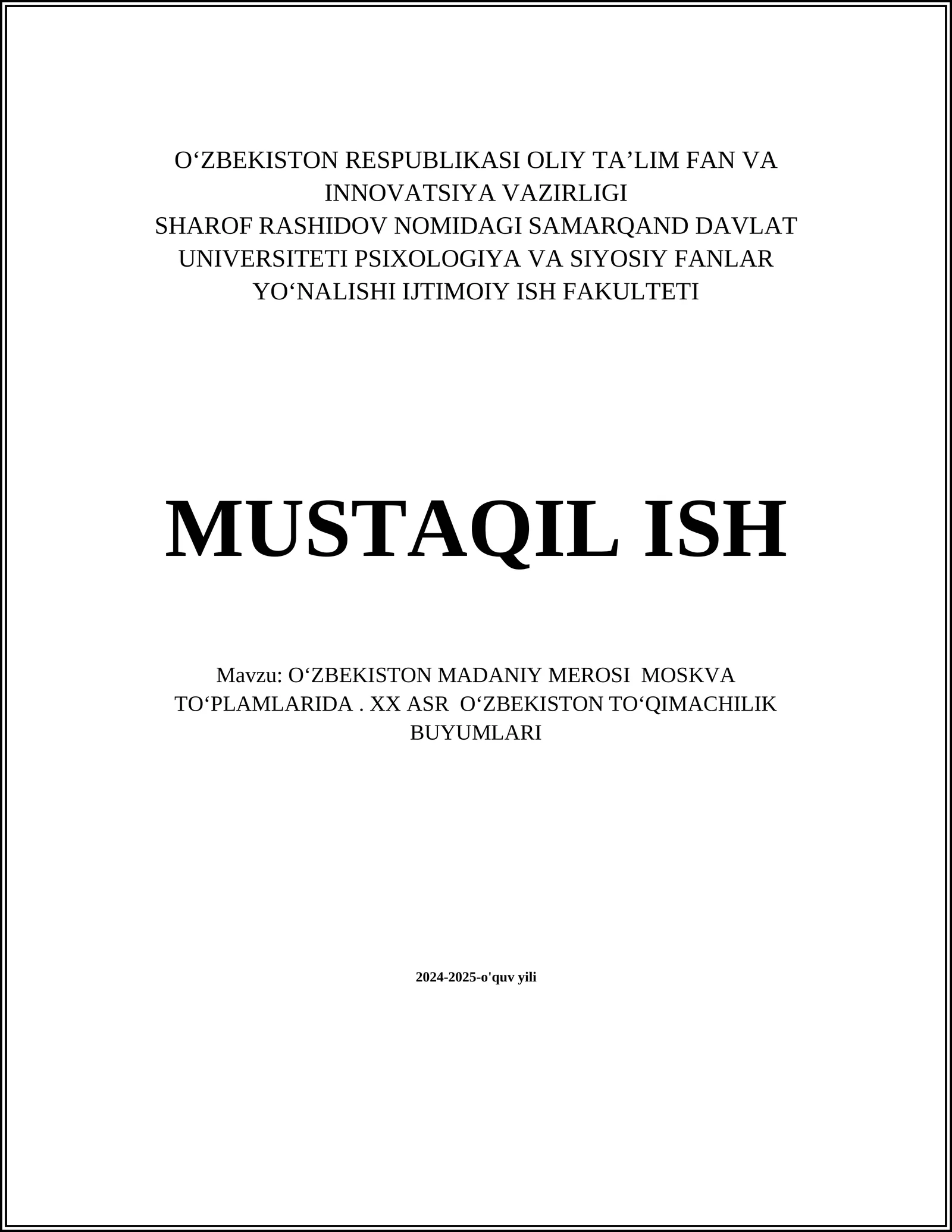 OʻZBEKISTON MADANIY MEROSI MOSKVA TOʻPLAMLARIDA. XX ASR OʻZBEKISTON TOʻQIMACHILIK BUYUMLARI
