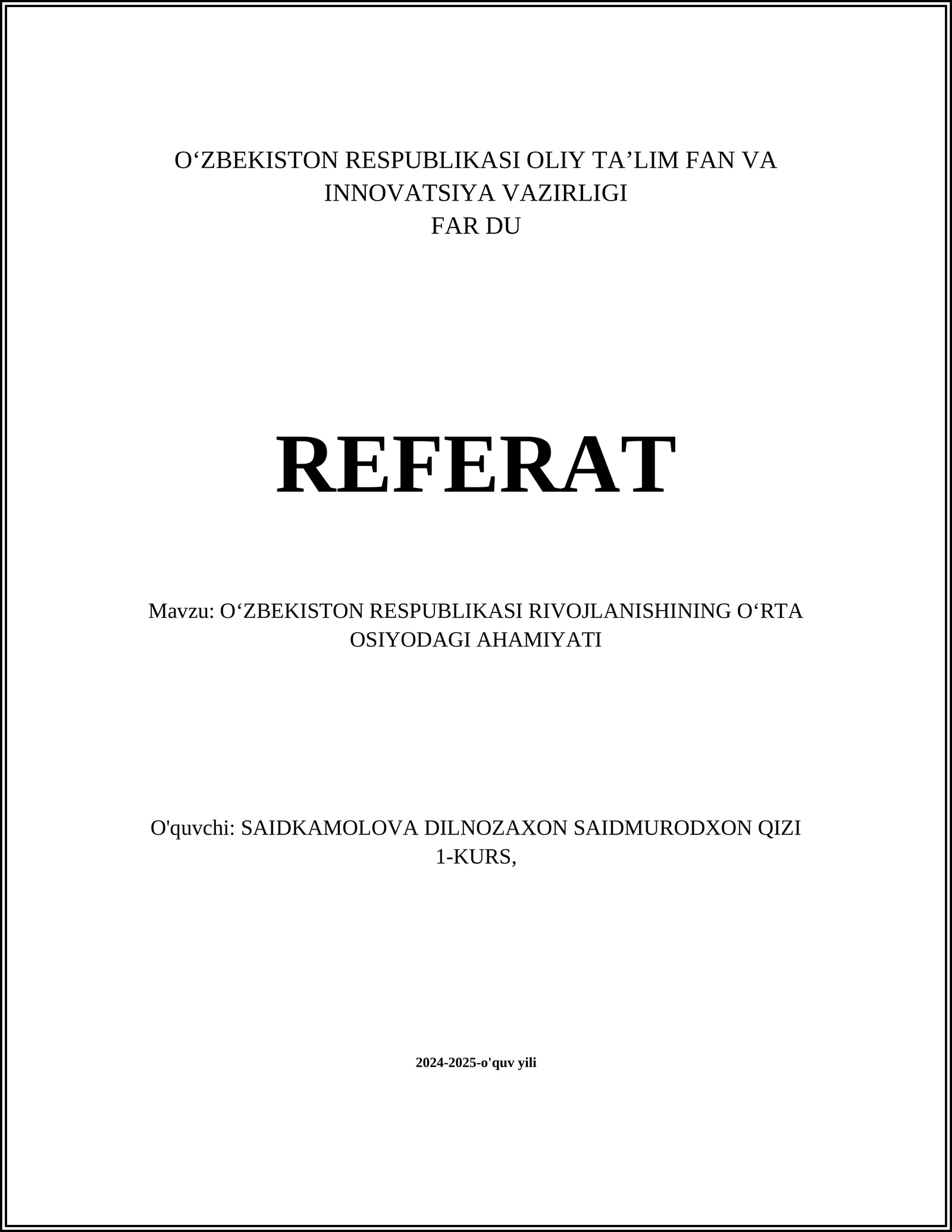 OʻZBEKISTON RESPUBLIKASI RIVOJLANISHINING OʻRTA OSIYODAGI AHAMIYATI