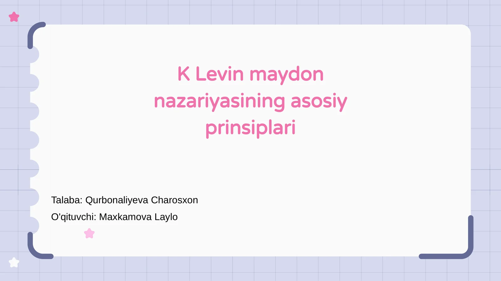 K Levin maydon nazariyasining asosiy prinsiplari