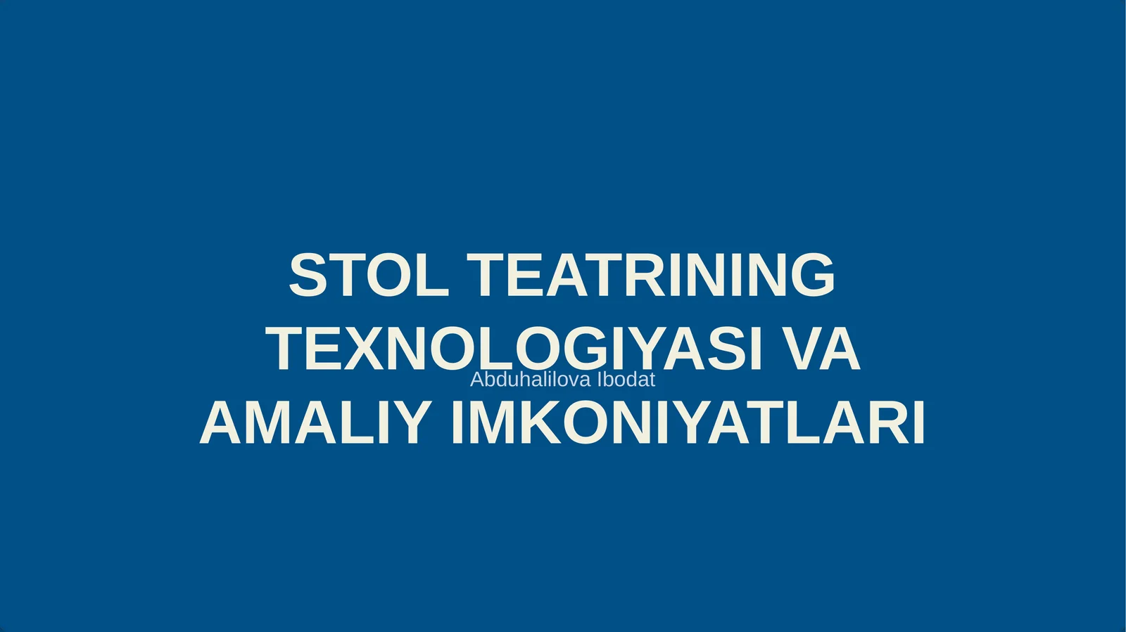 STOL TEATRINING TEXNOLOGIYASI VA AMALIY IMKONIYATLARI