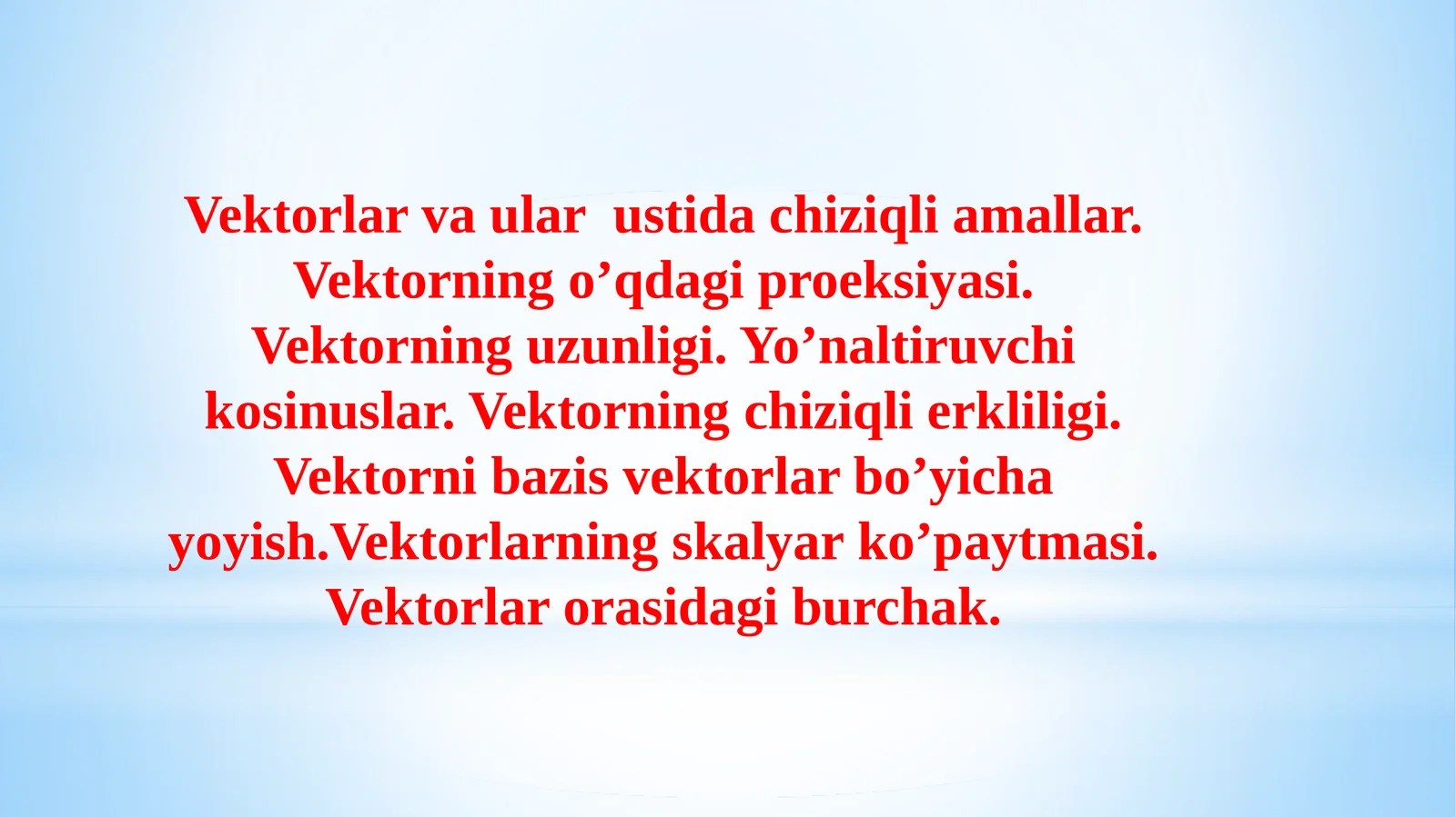 Vektorlar va ular ustidagi chiziqli amallar
