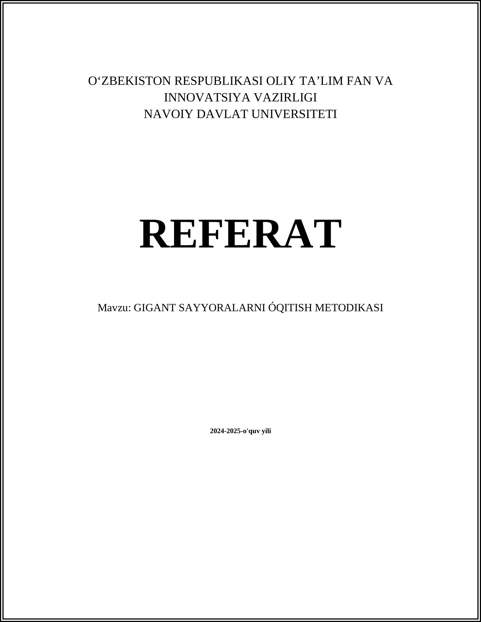 GIGANT SAYYORALARNI ÓQITISH METODIKASI