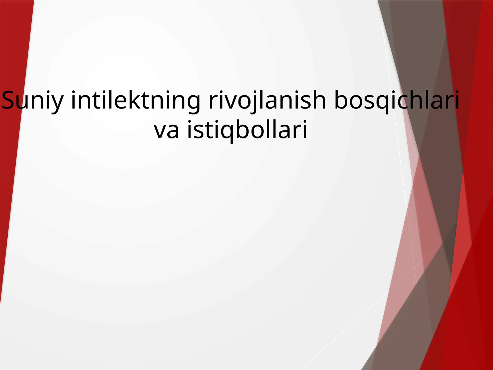 Suniy intellektning rivojlanish bosqichlari va istiqbollari
