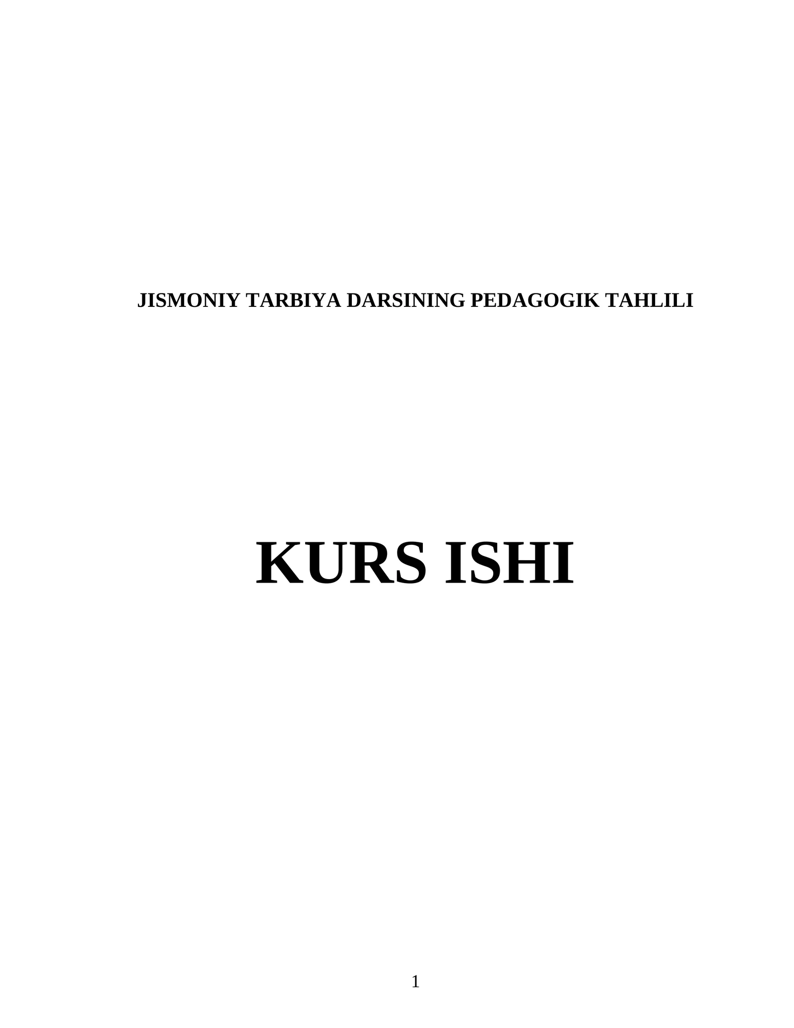 JISMONIY TАRBIYА DАRSINING PEDАGOGIK TАHLILI