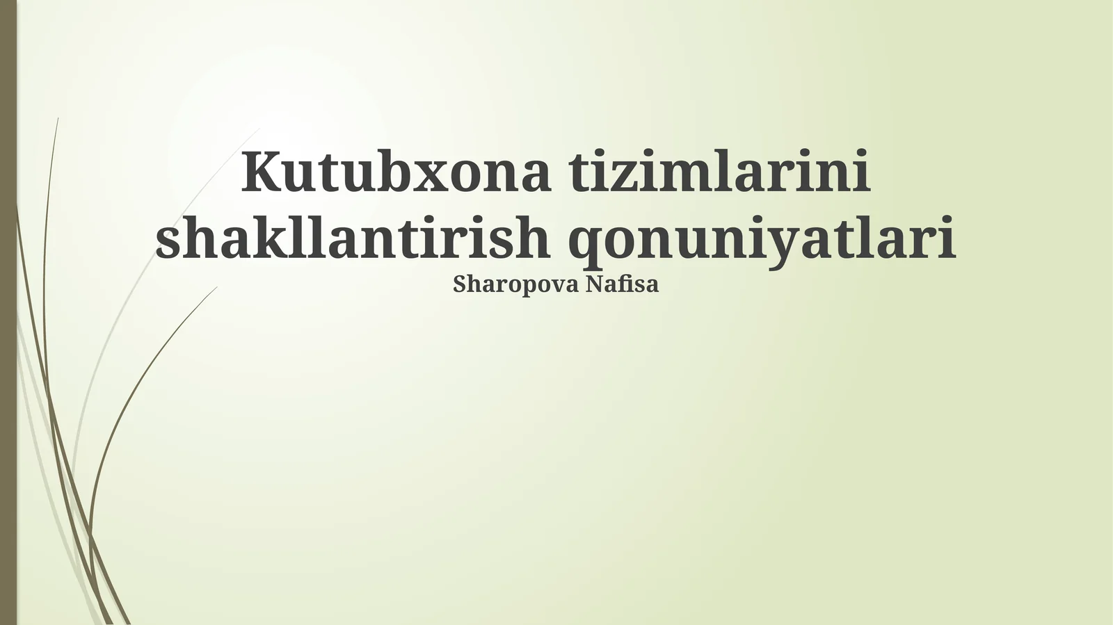 Kutubxona tizimlarini shakllantirish qonuniyatlari
