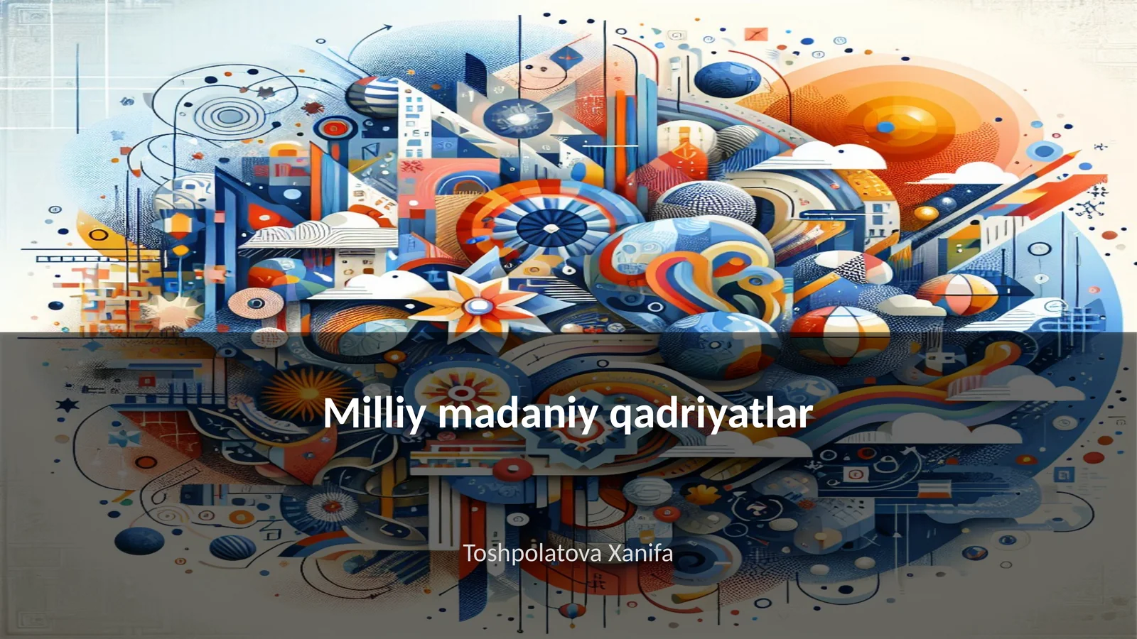 Milliy madaniy qadriyatlar