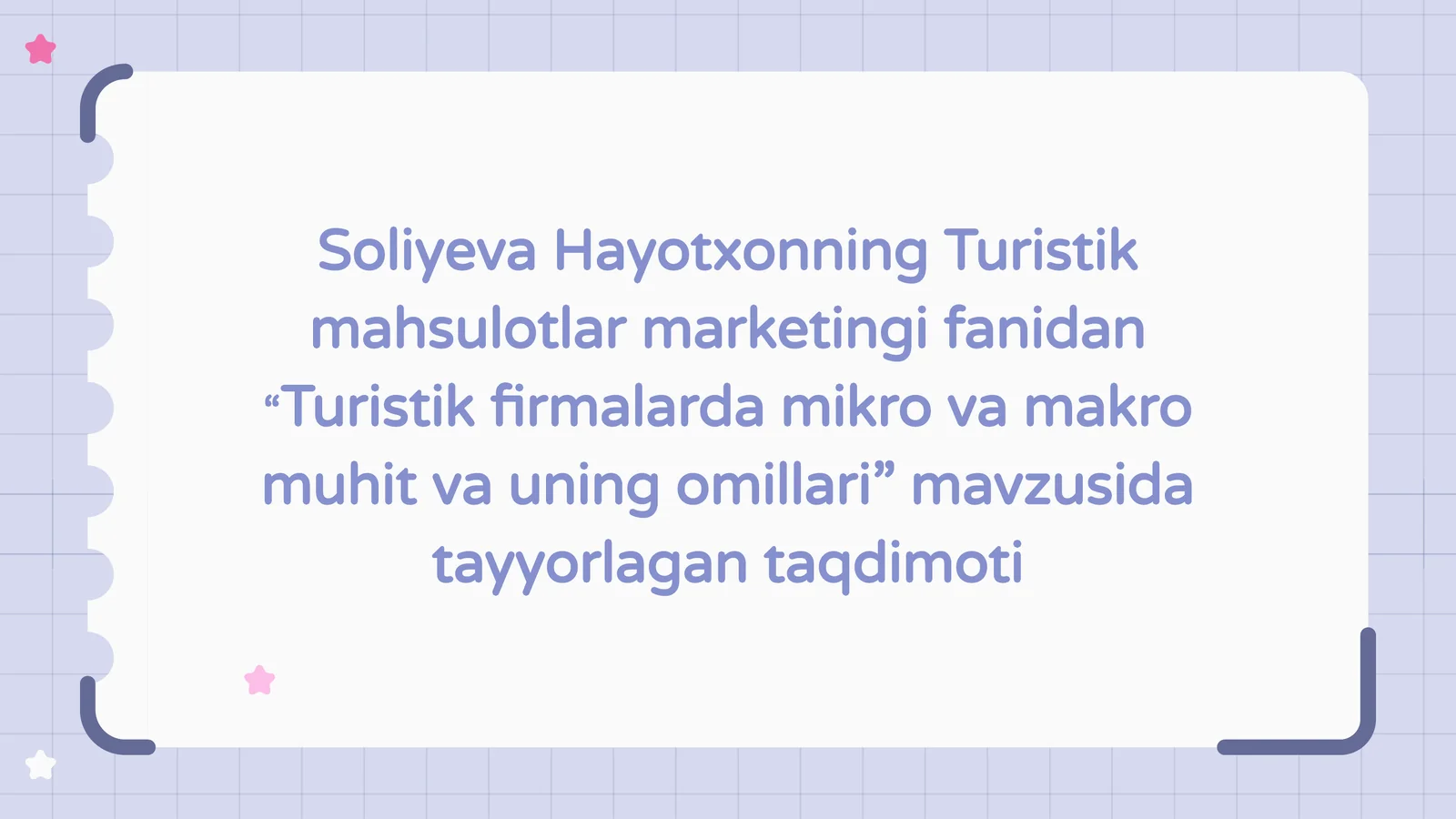 Turistik firmalarda mikro va makro muhit va uning omillari