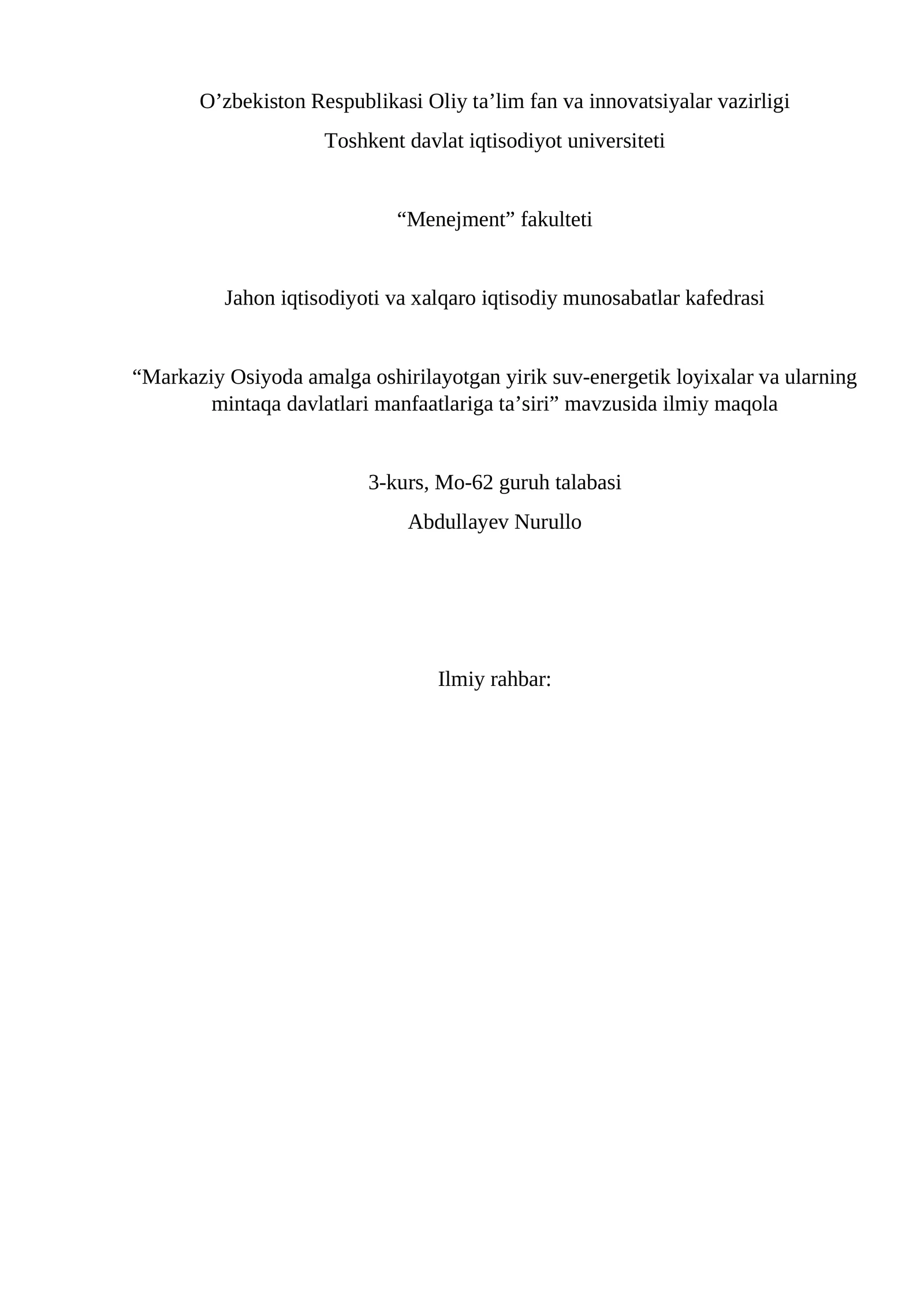 Markaziy Osiyoda amalga oshirilayotgan yirik suv-energetik loyixalar va ularning mintaqa davlatlari manfaatlariga ta’siri mavzusida ilmiy maqola