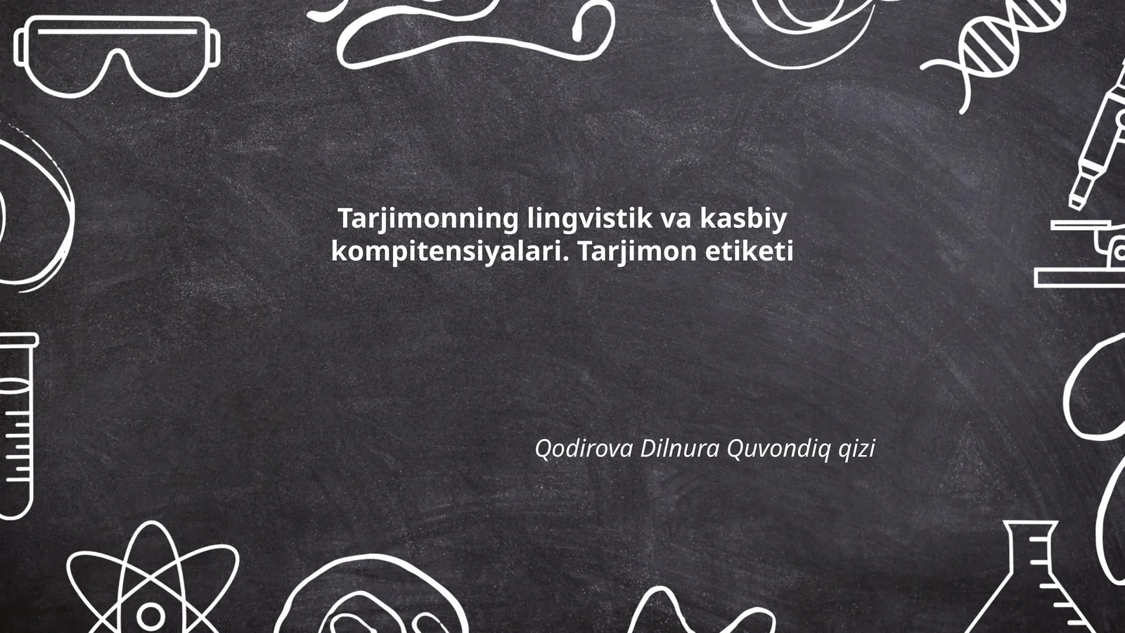 Tarjimonning lingvistik va kasbiy kompitensiyalari. Tarjimon etiketi