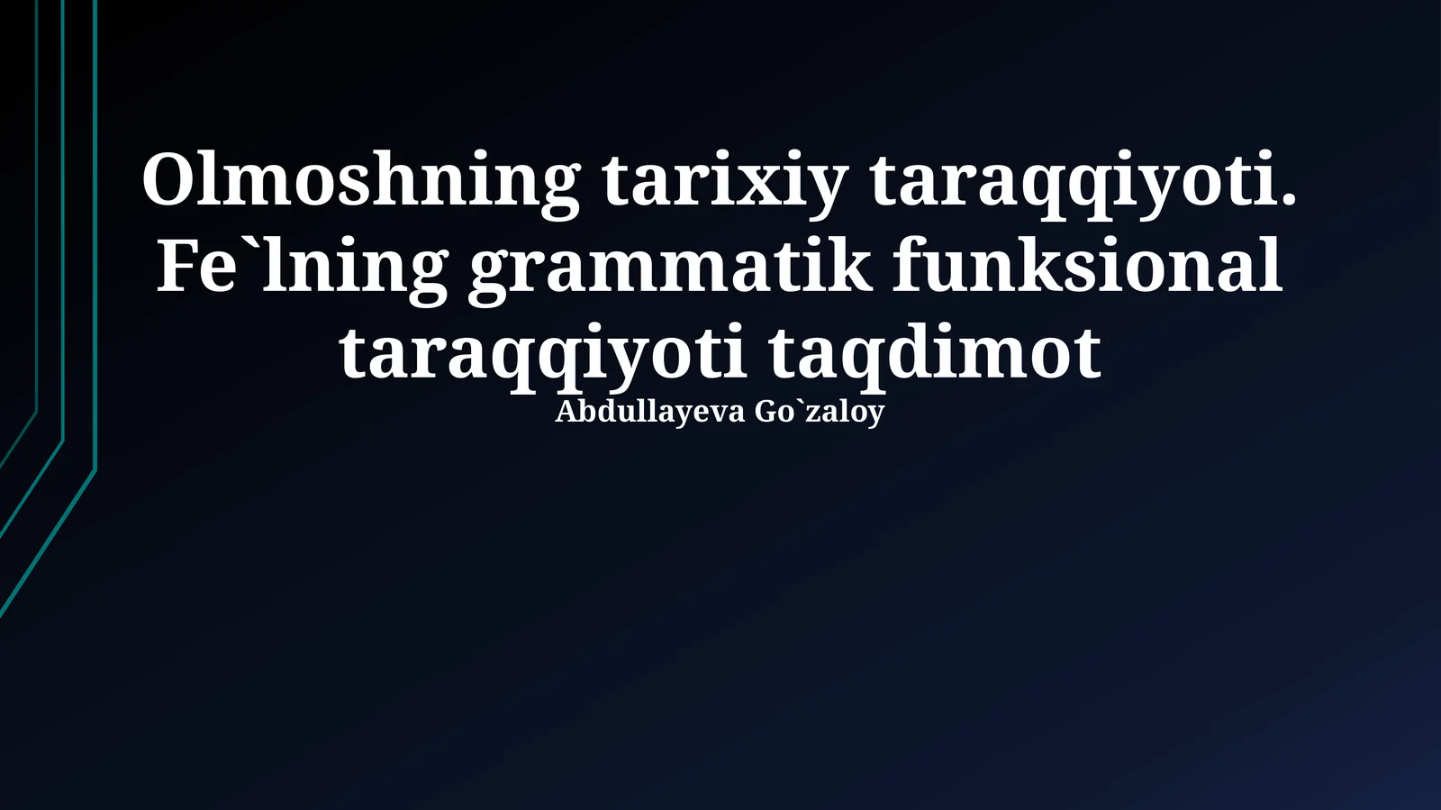 Olmoshning tarixiy taraqqiyoti. Fe`lning grammatik funksional taraqqiyoti taqdimot