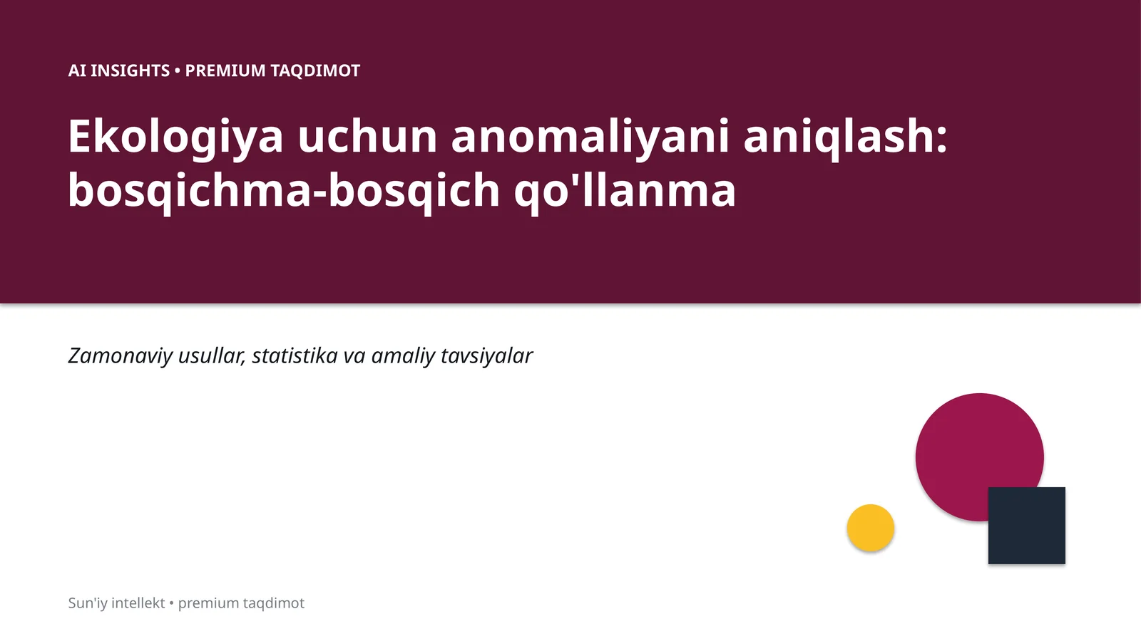Ekologiya uchun anomaliyani aniqlash: bosqichma-bosqich qo'llanma