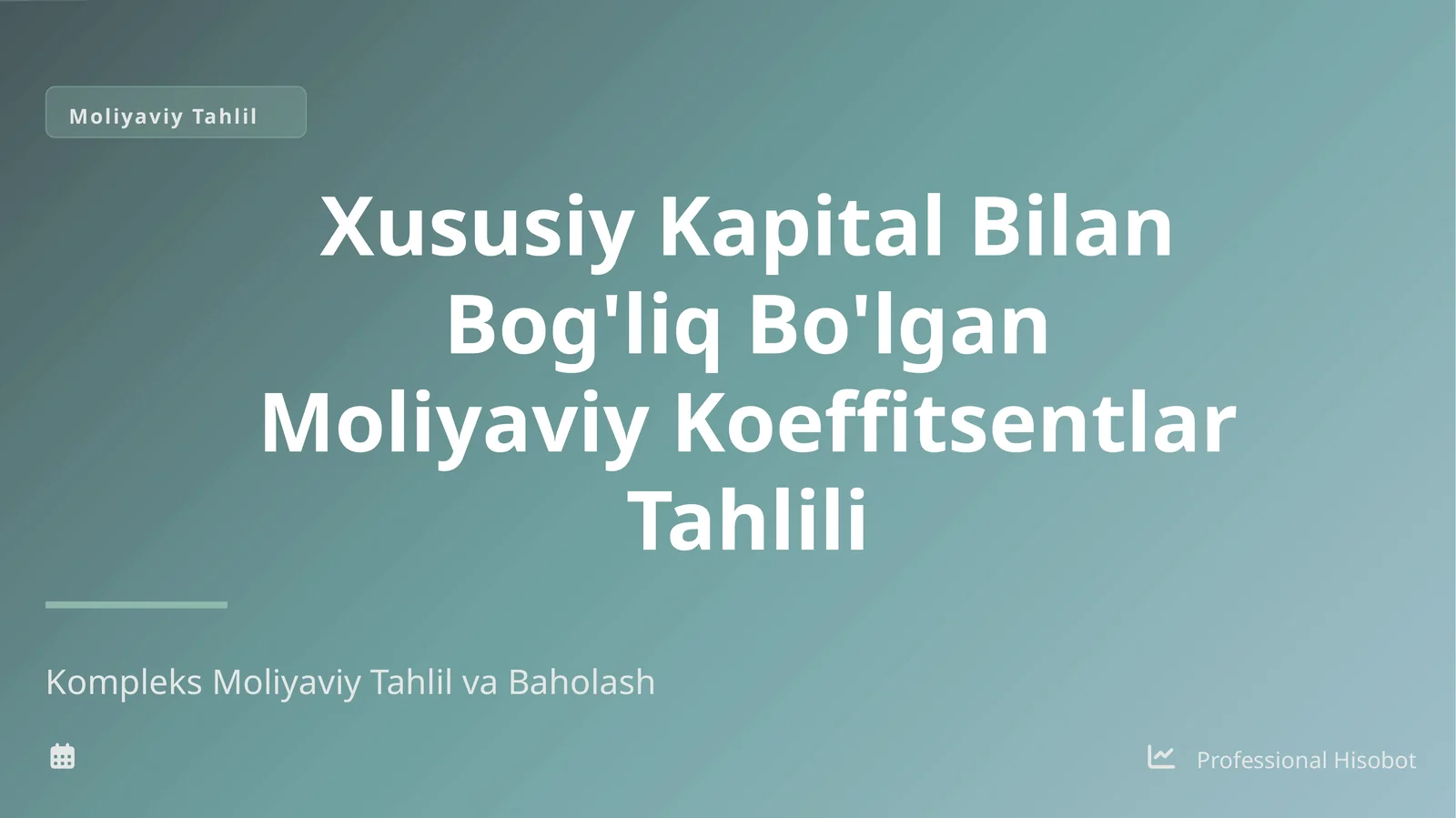 Xususiy kapital bilan bog'liq bolgan moliyaviy koeffitsentlar tahlili