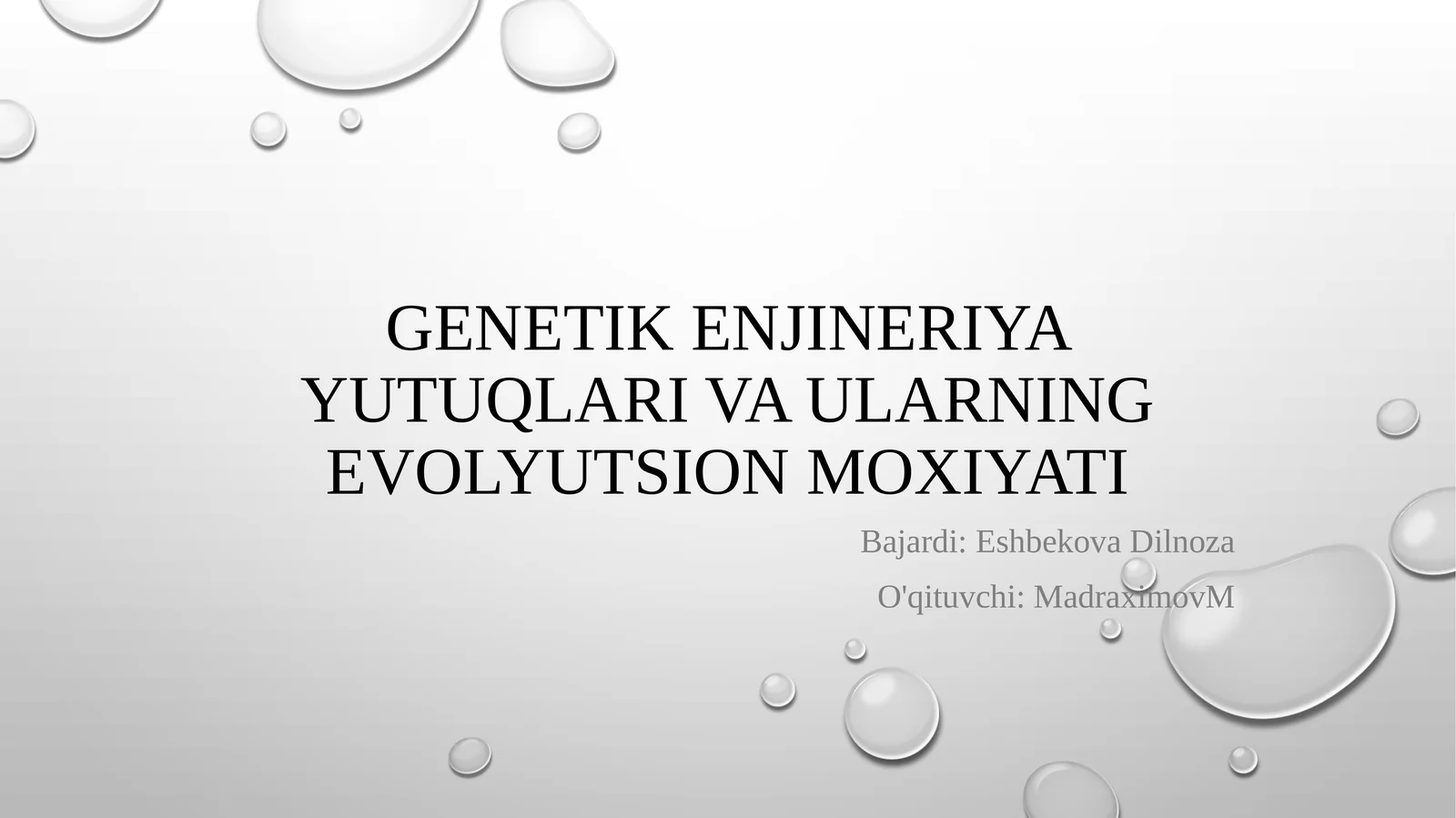 Genetik enjineriya yutuqlari va ularning evolyutsion moxiyati
