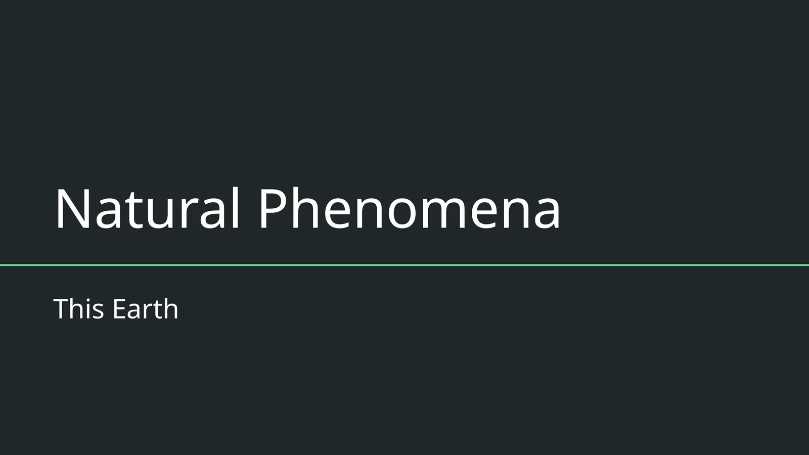 Natural Phenomena