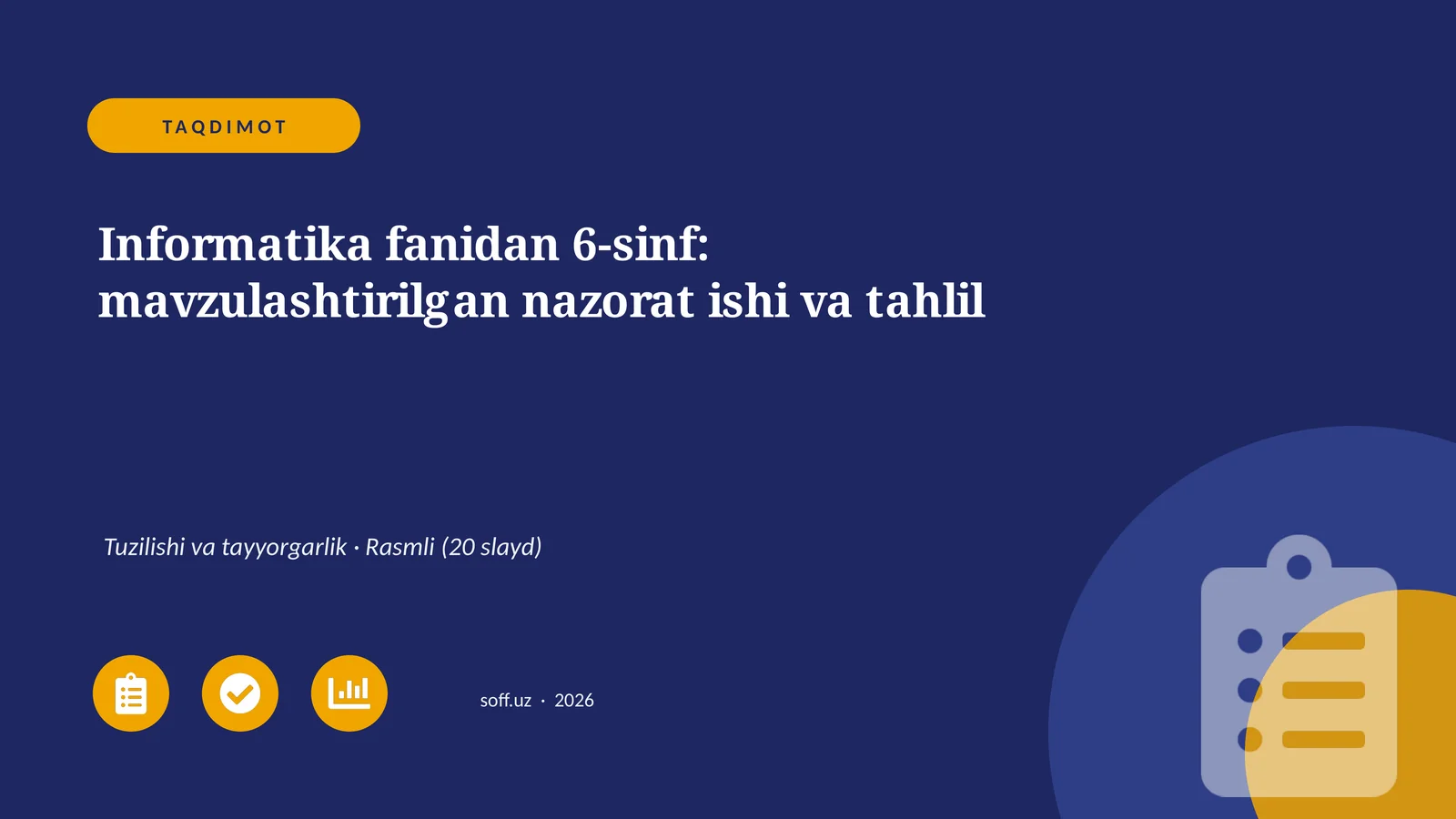 Informatika fanidan 6-sinf: mavzulashtirilgan nazorat ishi va tahlil