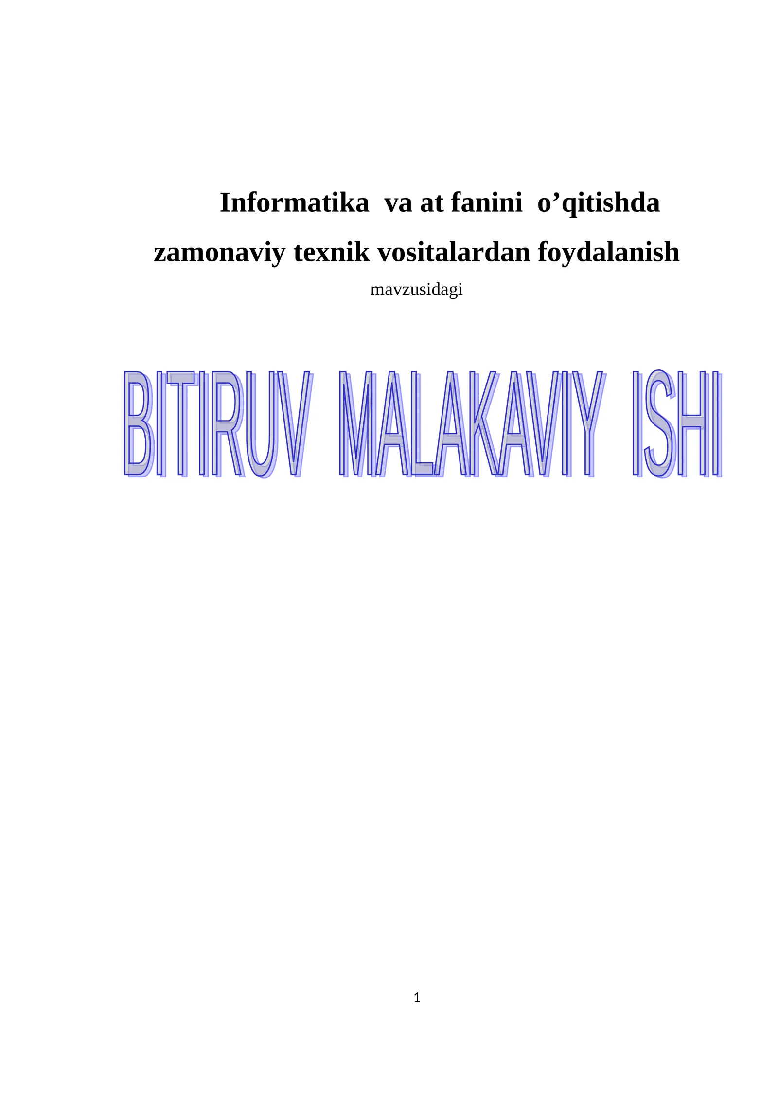 Informatika va at fanini o’qitishda zamonaviy texnik vositalardan foydalanish