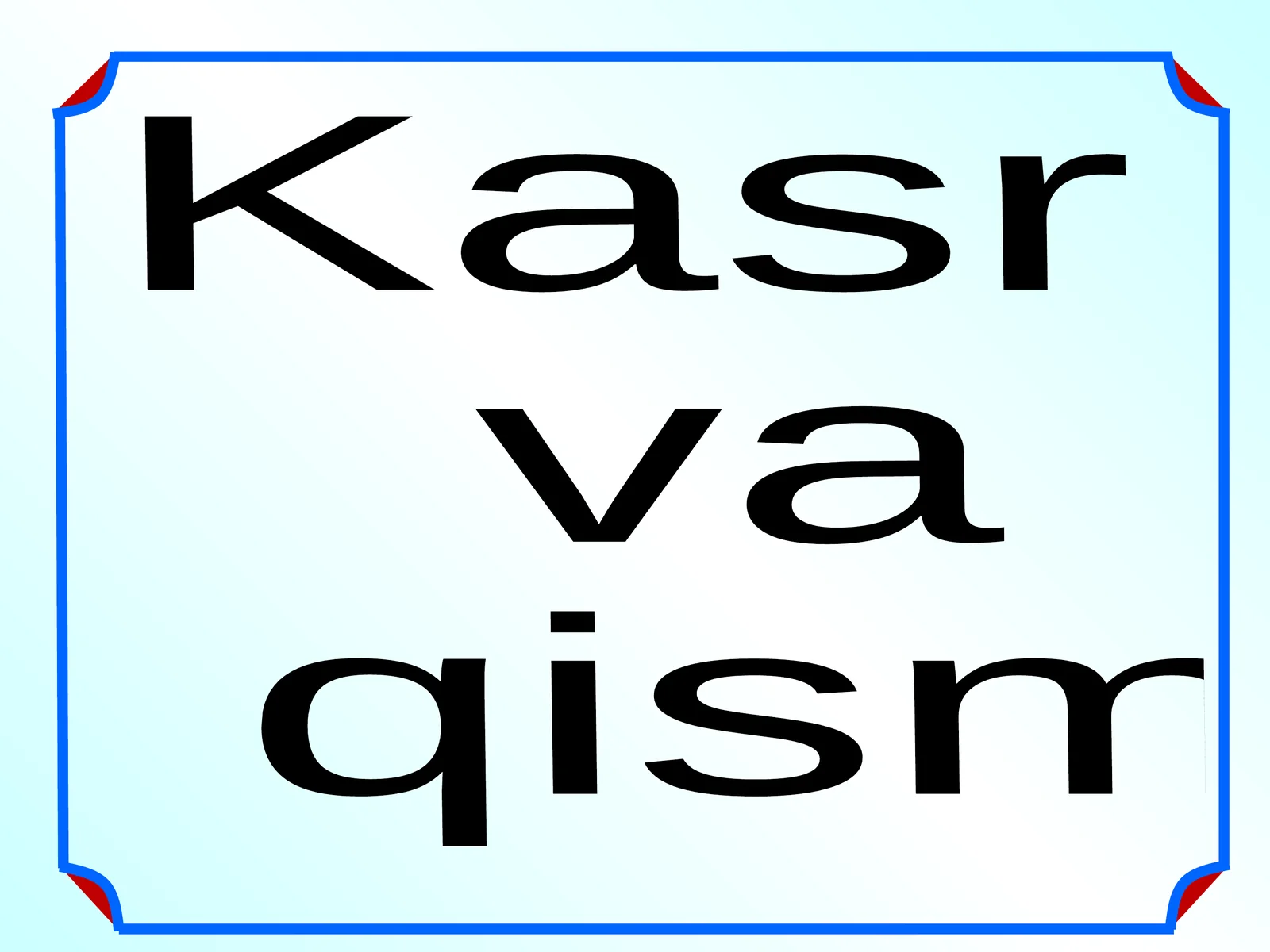 Kasr va qism