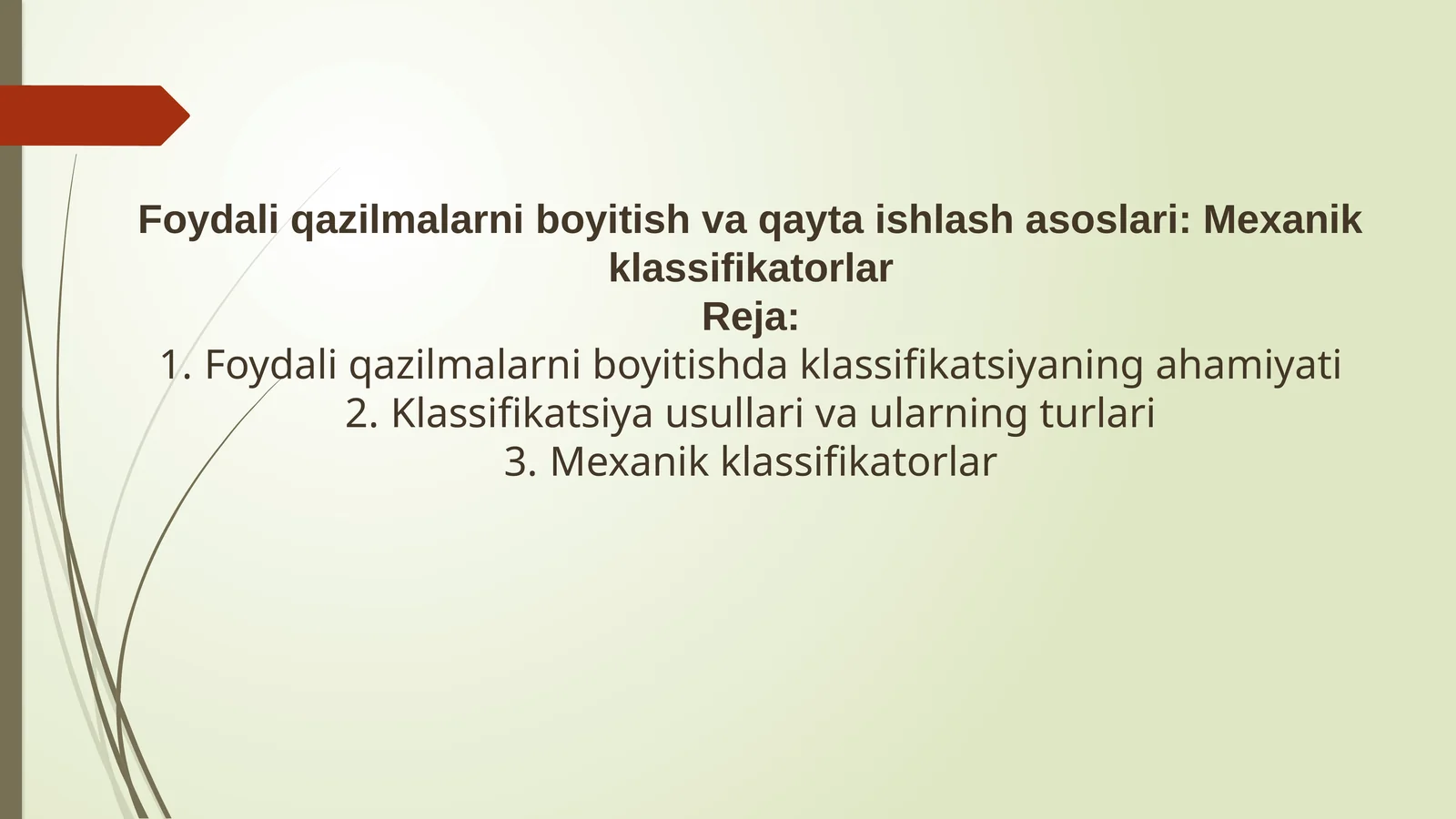 Foydali qazilmalarni boyitish va qayta ishlash asoslari: Mexanik klassifikatorlar