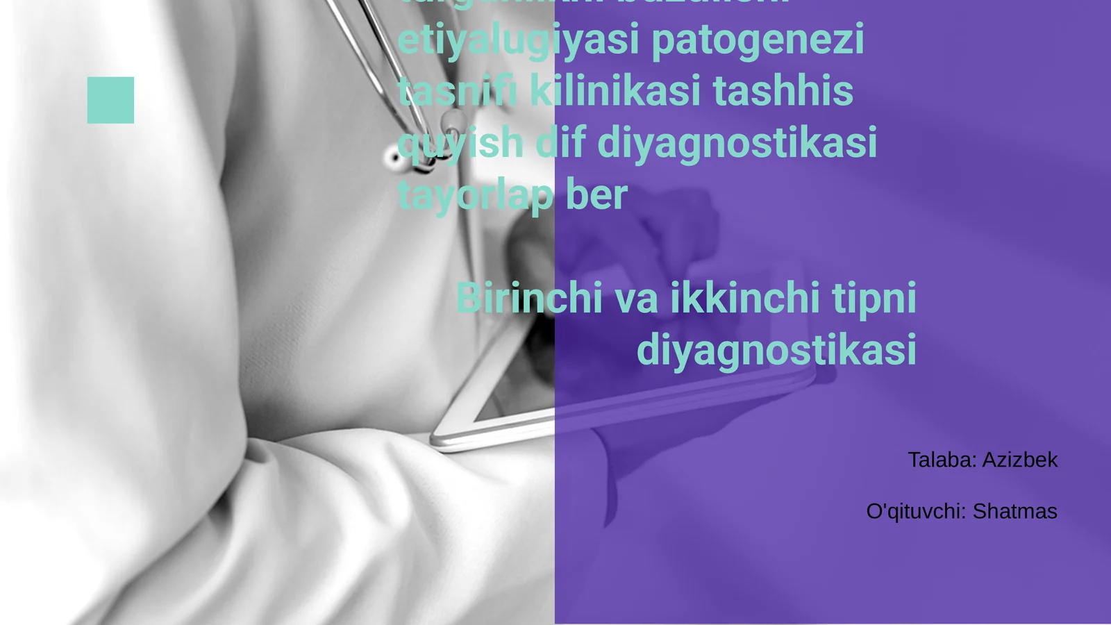 Qantli diyabet va gulukoza turgunlikni buzulishi etiyalugiyasi patogenezi tasnifi kilinikasi tashhis quyish dif diyagnostikasi tayorlap ber