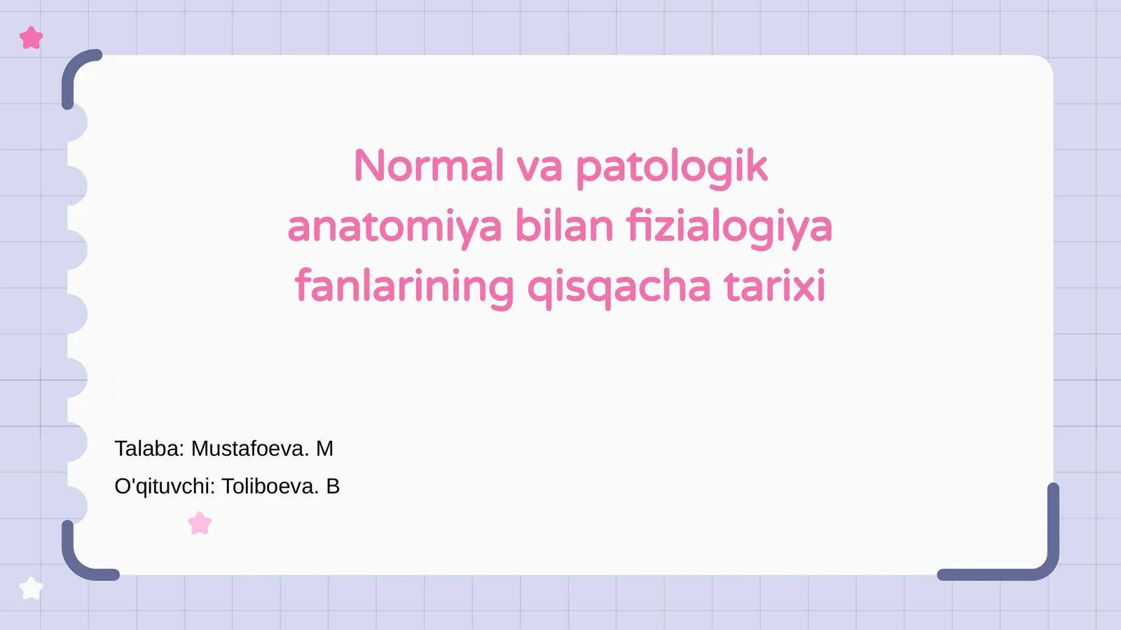Normal va patologik anatomiya bilan fizialogiya fanlarining qisqacha tarixi