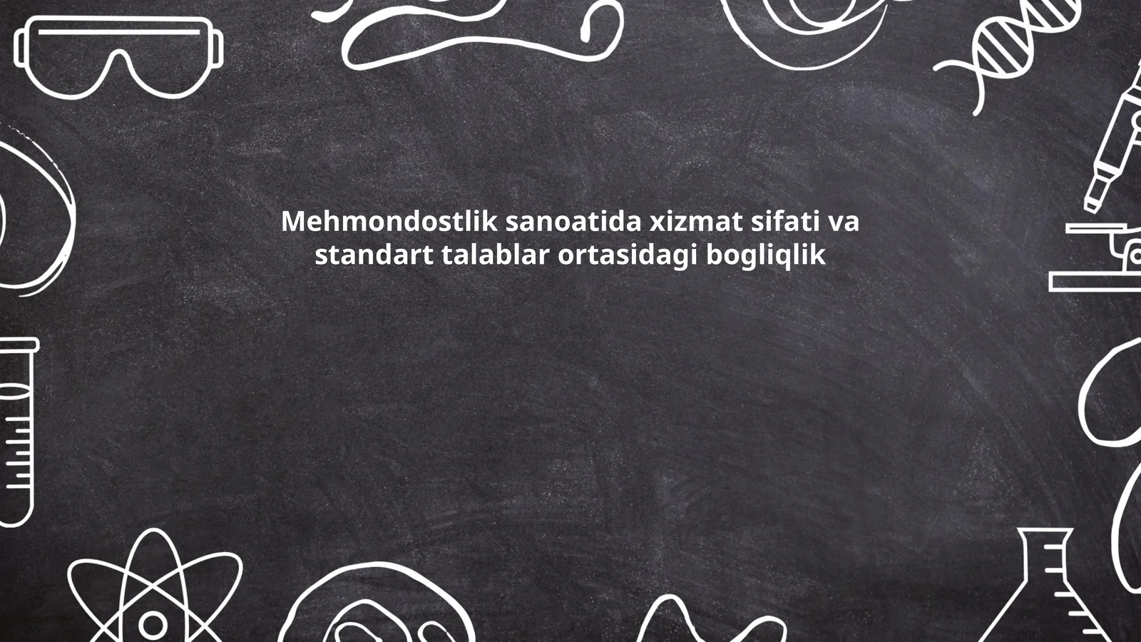 Mehmondostlik sanoatida xizmat sifati va standart talablar ortasidagi bogliqlik