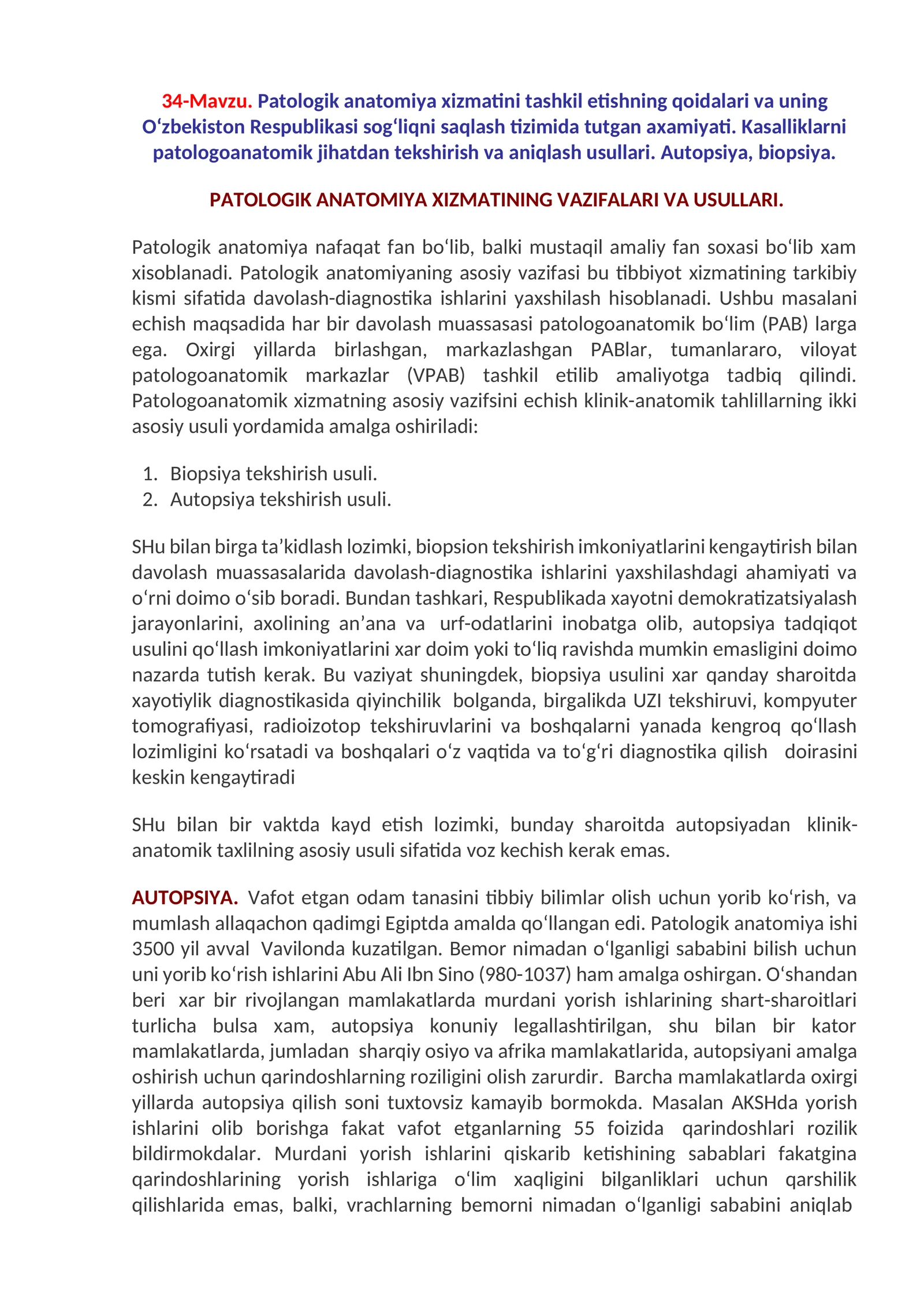 34-Mavzu.Patologik anatomiya xizmatini tashkil etishning qoidalari va uning O‘zbekiston Respublikasi sog‘liqni saqlash tizimida tutgan axamiyati. Kasalliklarni patologoanatomik jihatdan tekshirish va aniqlash usullari. Autopsiya, biopsiya