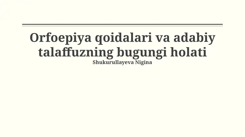 Orfoepiya qoidalari va adabiy talaffuzning bugungi holati