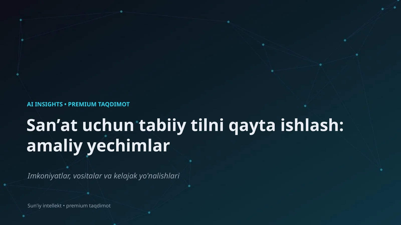 Sanʼat uchun tabiiy tilni qayta ishlash: amaliy yechimlar