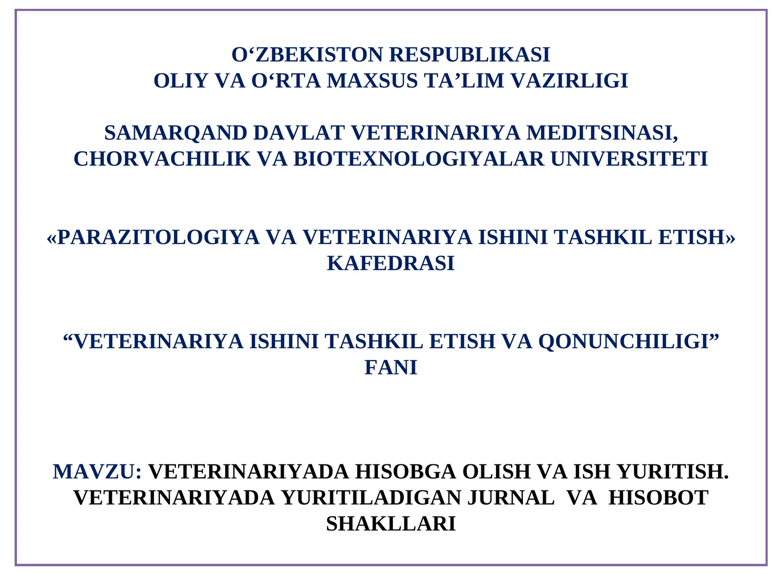 Veterinariyada hisobga olish va ish yuritish