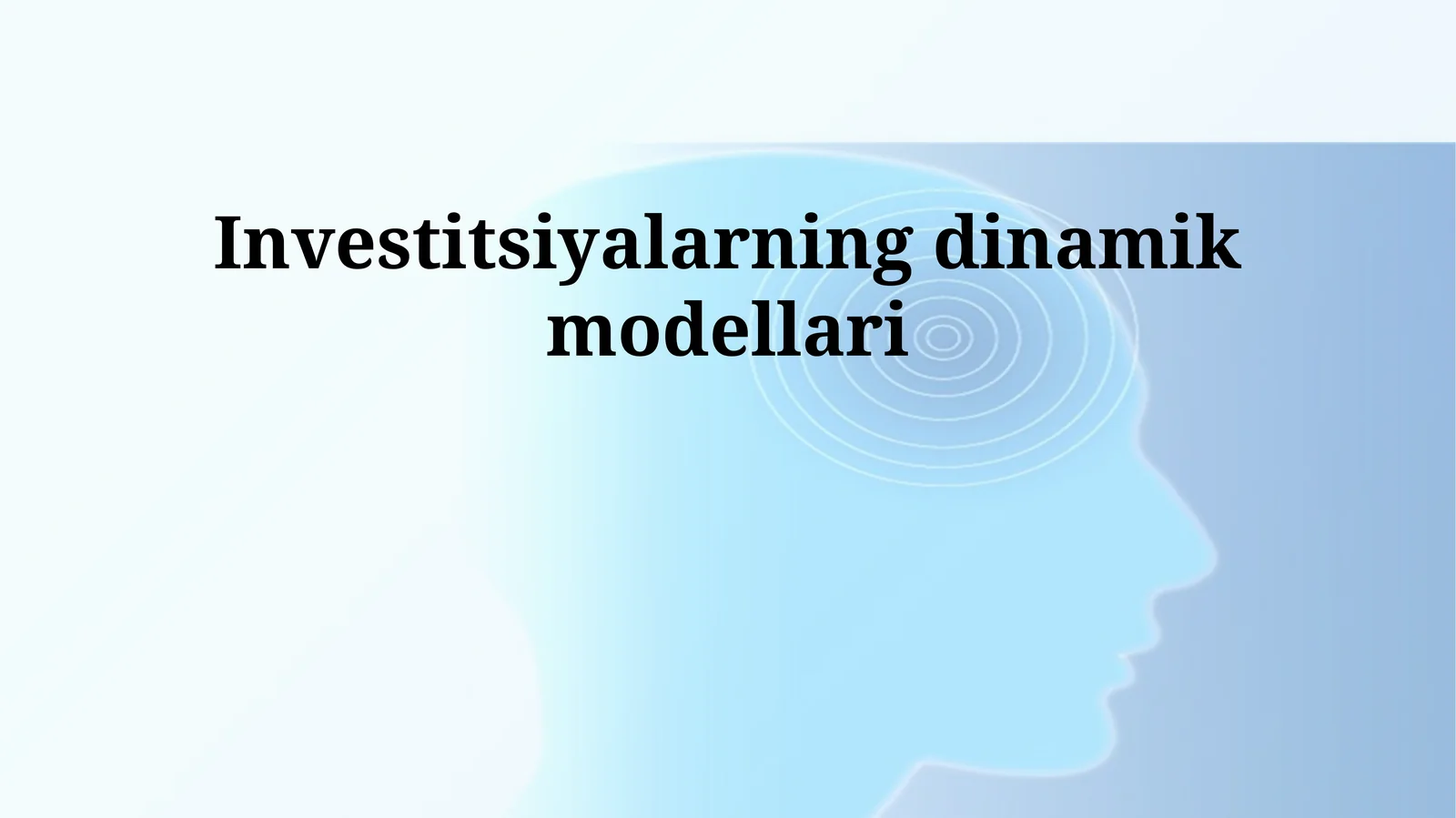 Investitsiyalarning dinamik modellari