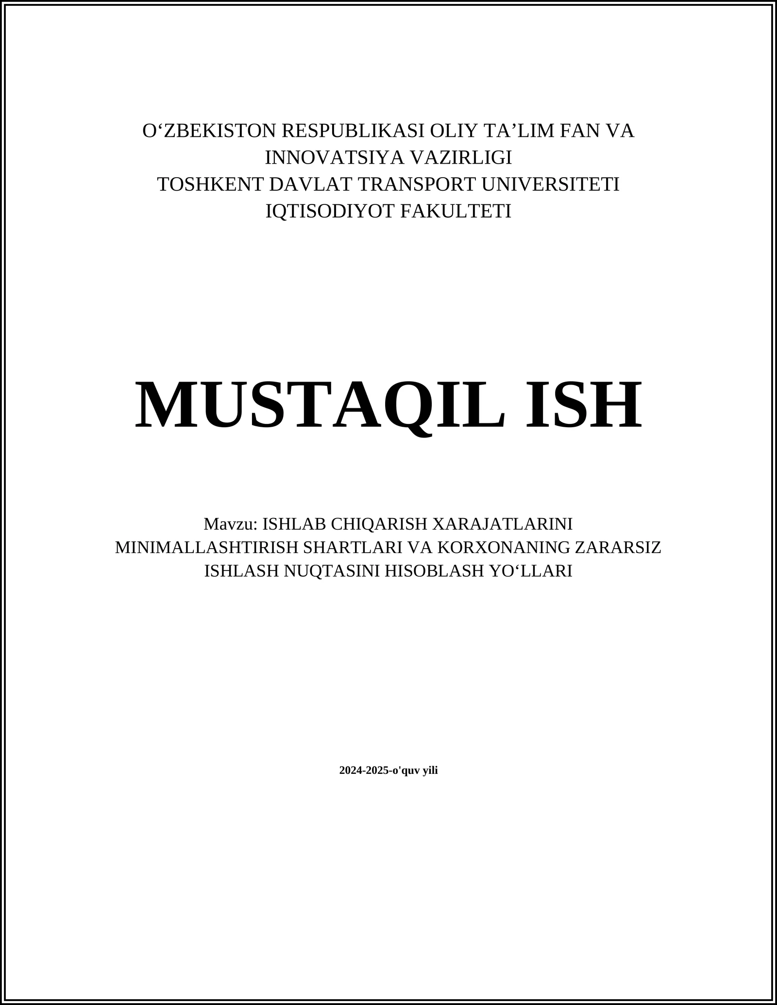 ISHLAB CHIQARISH XARAJATLARINI MINIMALLASHTIRISH SHARTLARI VA KORXONANING ZARARSIZ ISHLASH NUQTASINI HISOBLASH YOʻLLARI