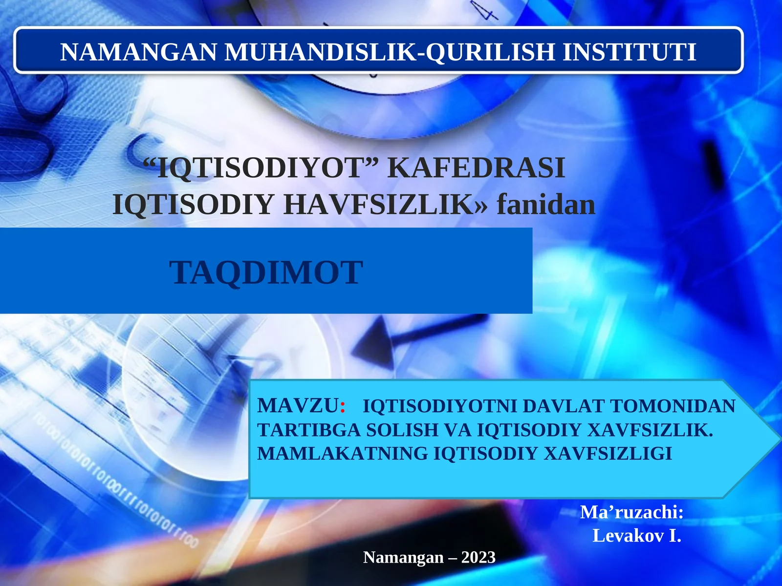 IQTISODIYOTNI DAVLAT TOMONIDAN TARTIBGA SOLISH VA IQTISODIY XAVFSIZLIK.MAMLAKATNING IQTISODIY XAVFSIZLIGI