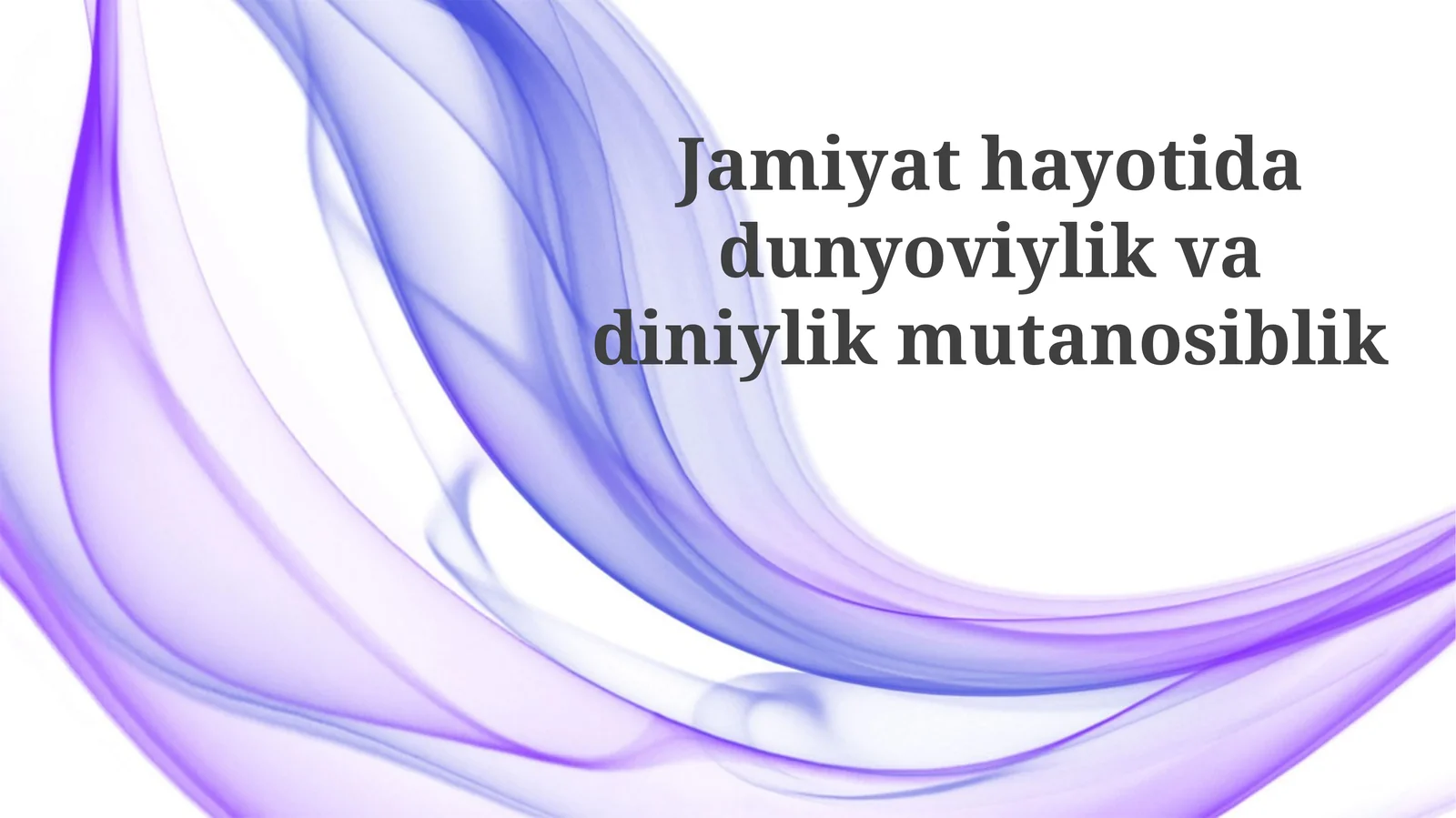 Jamiyathayotidadunyoviylikvadiniylikmutanosiblik