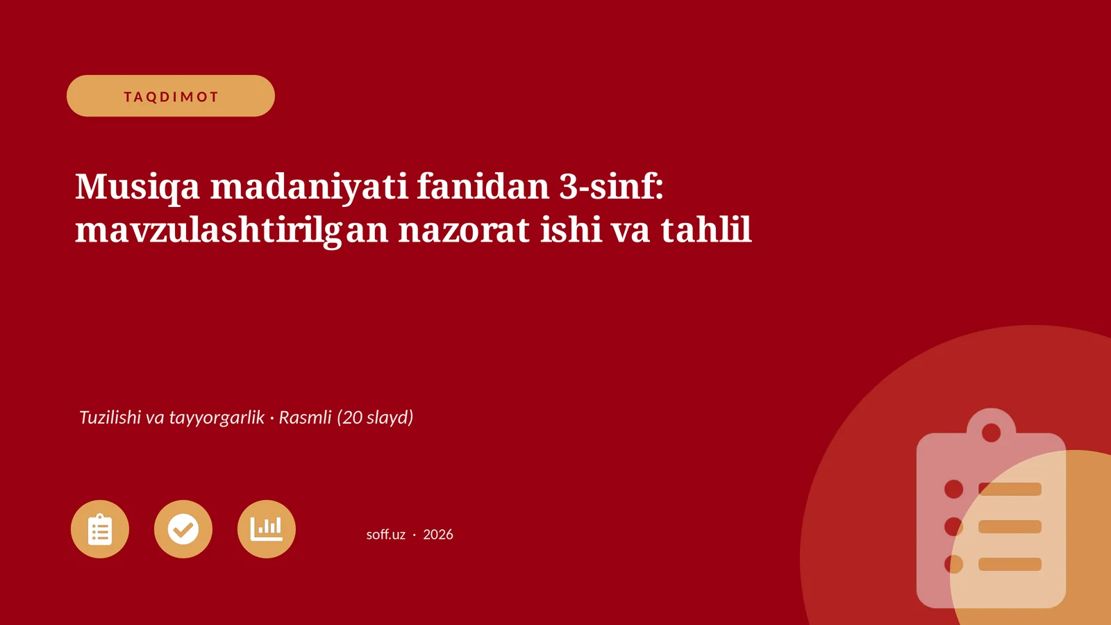 Musiqa madaniyati fanidan 3-sinf: mavzulashtirilgan nazorat ishi va tahlil