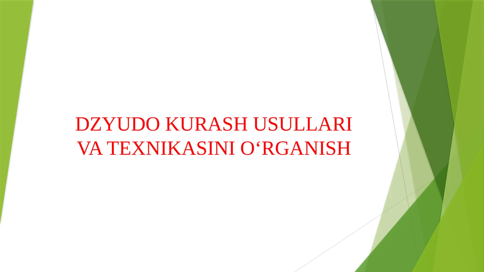 DZYUDO KURASH USULLARI VA TEXNIKASINI O‘RGANISH